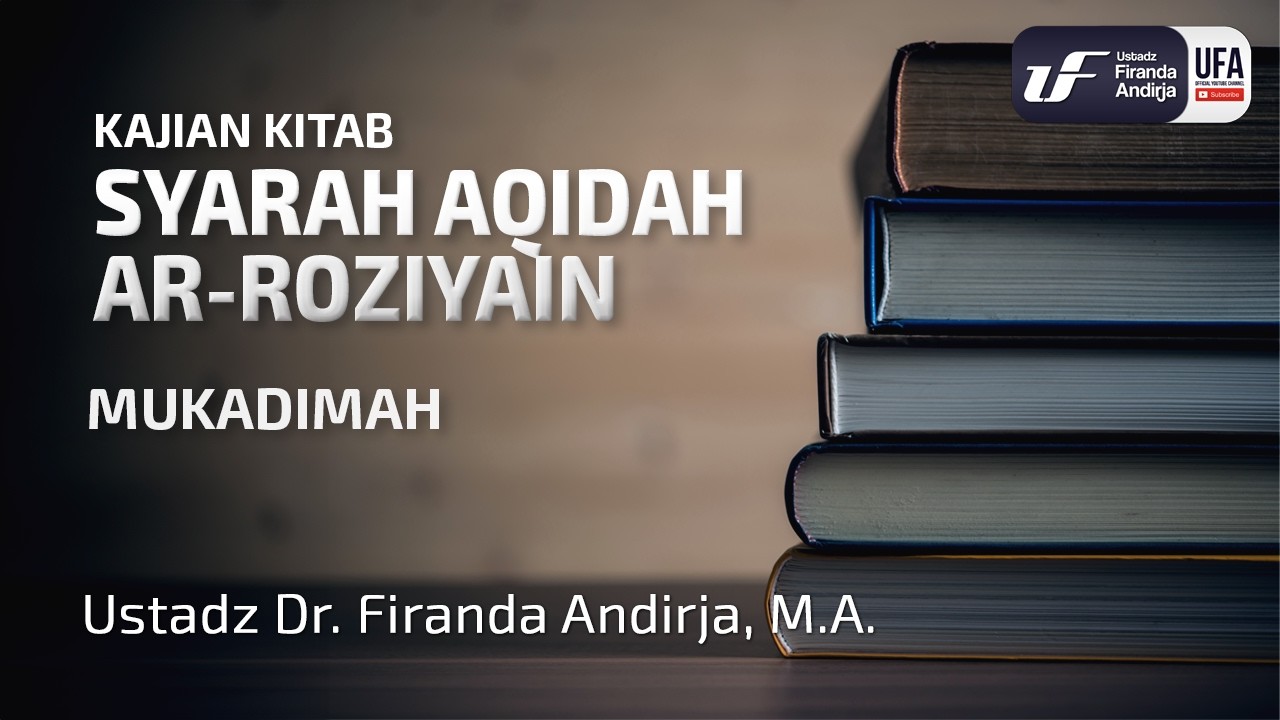 Syarah Aqidah Ar-Rozain - 1 - Mukadimah - Ust Dr. Firanda Andirja, M.A cover art