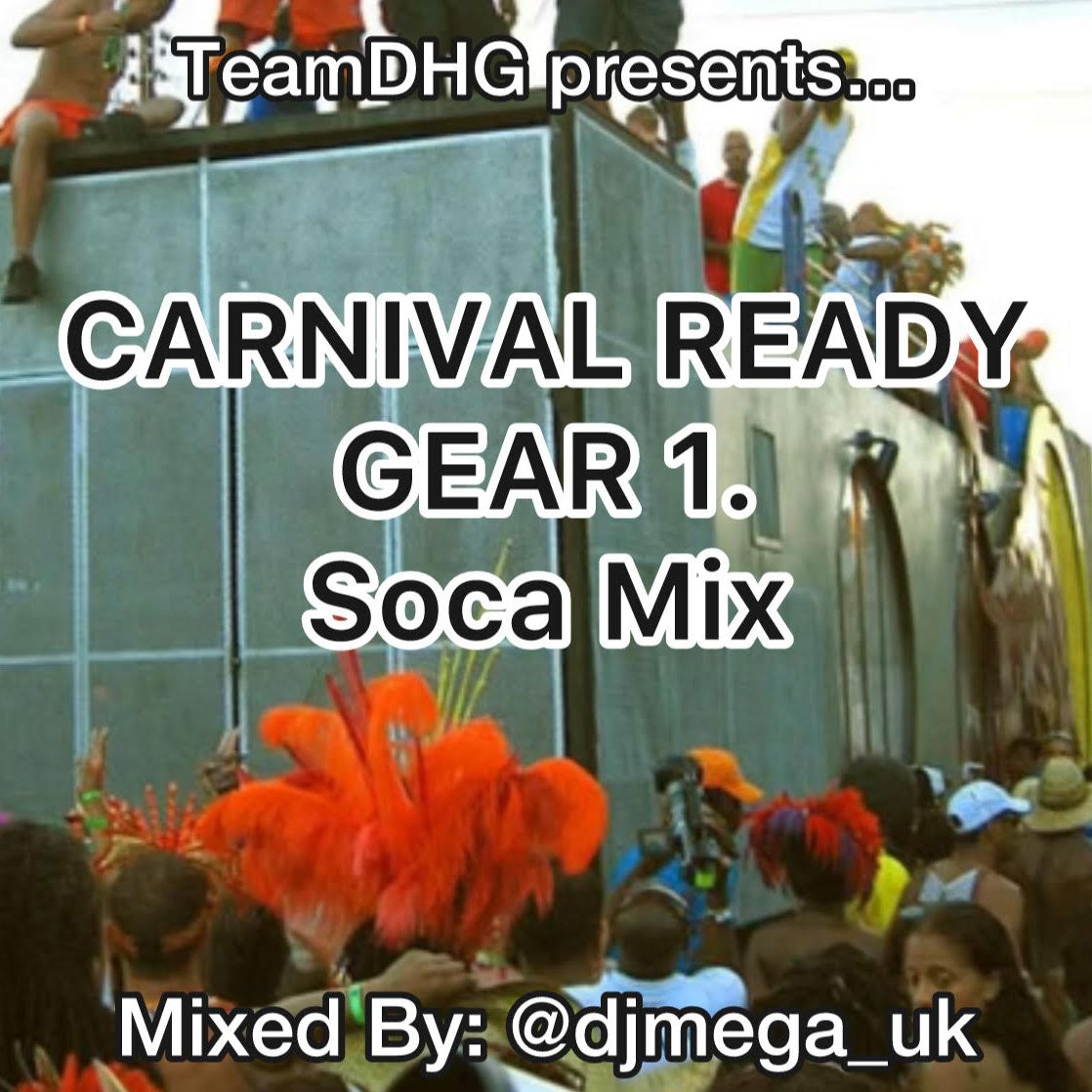 CARNIVAL READY 2024 1ST GEAR FT MICAL TEJA, BUNJI GARLIN, VOICE, PATRICE & MORE @djmega_uk cover art