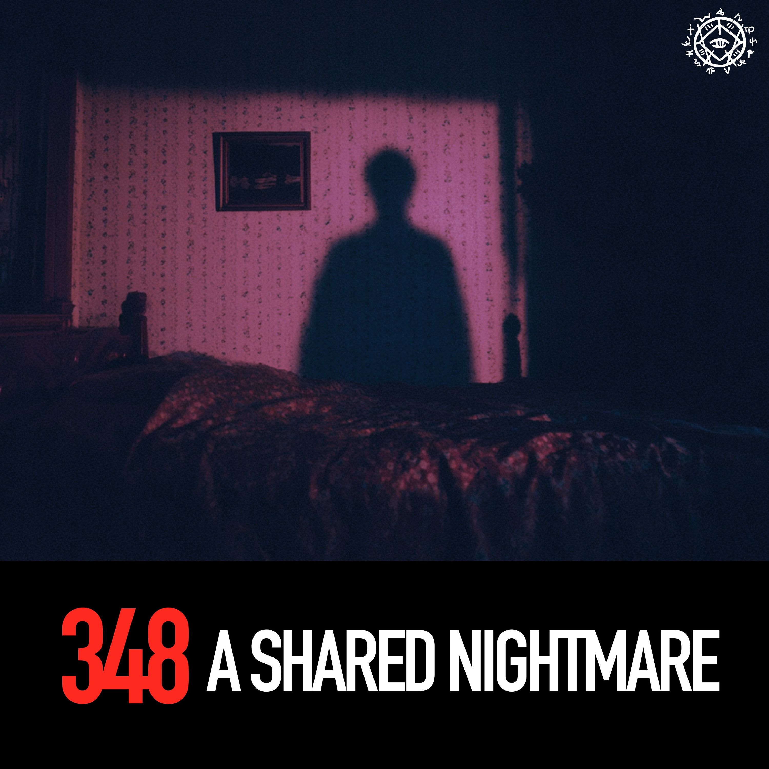 A Shared Nightmare