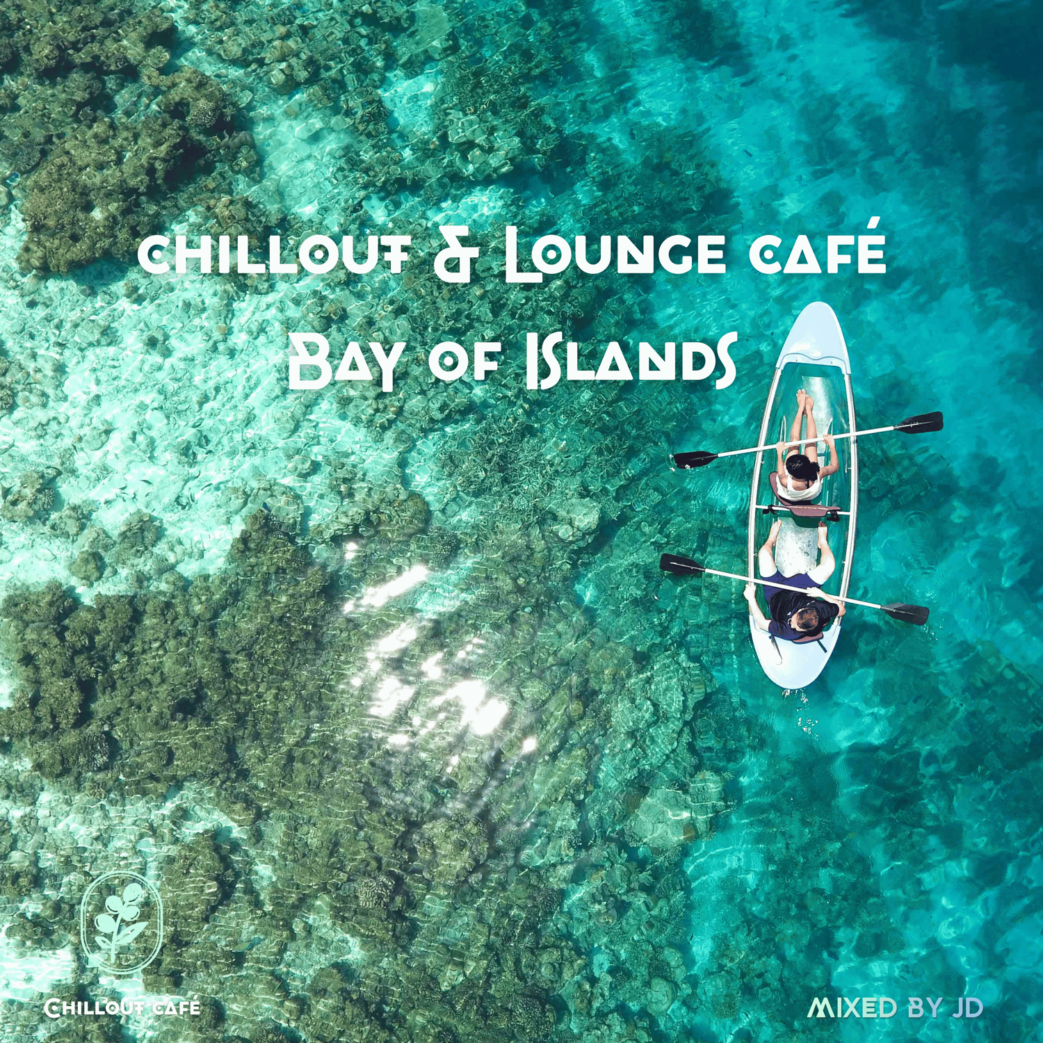 Chillout & Lounge Café - Bay of Islands cover art