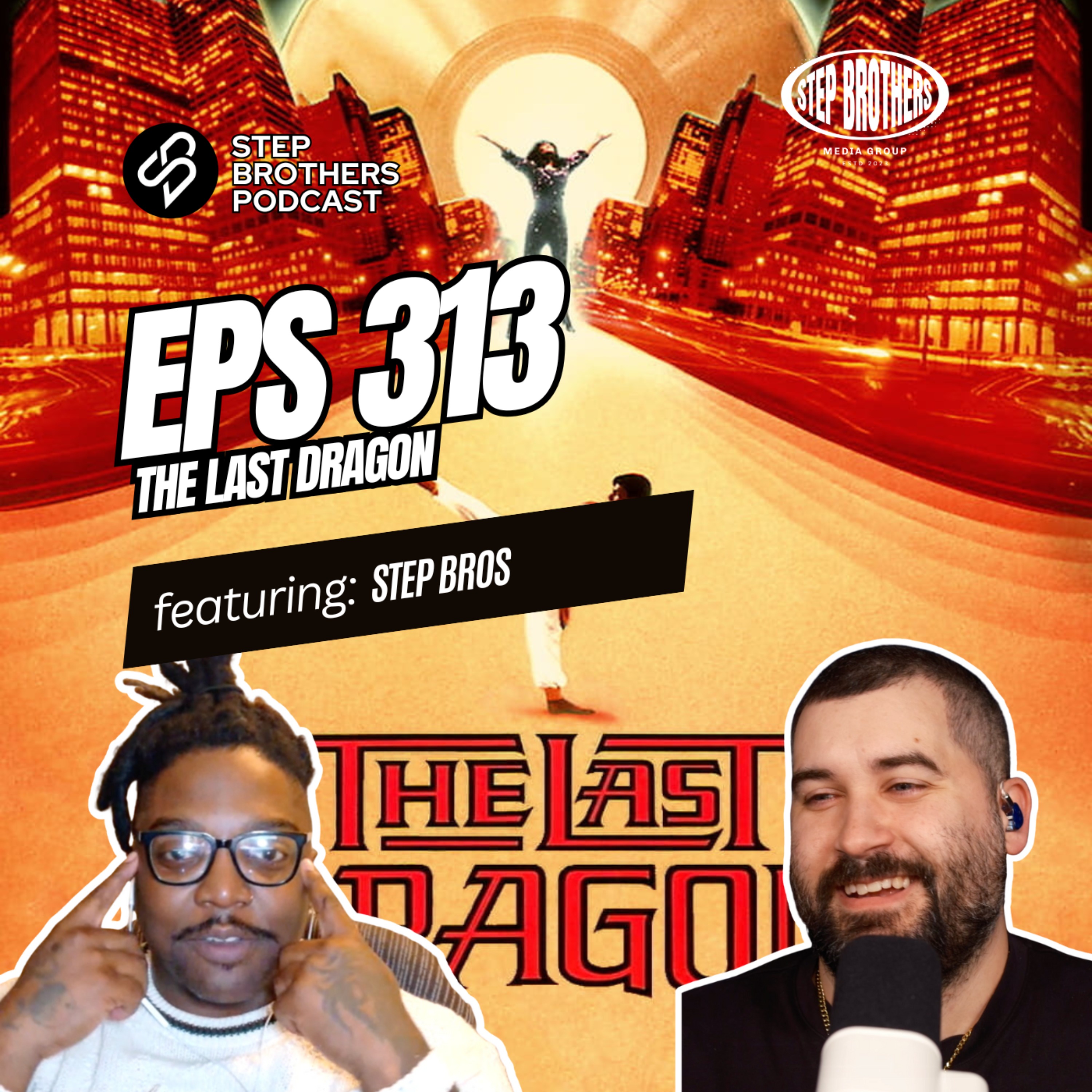 Episode 313:The Last Dragon