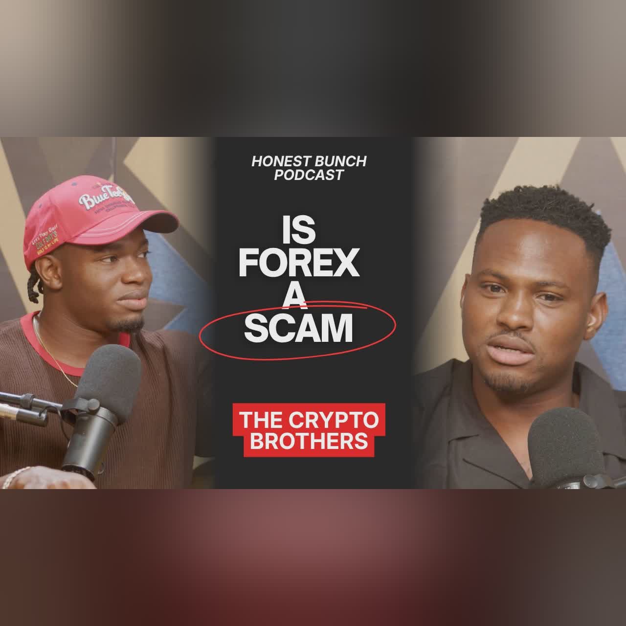 IS FOREX A SCAM? Featuring  the Crypto Brothers | Habby Forex & Jeff Benson cover art