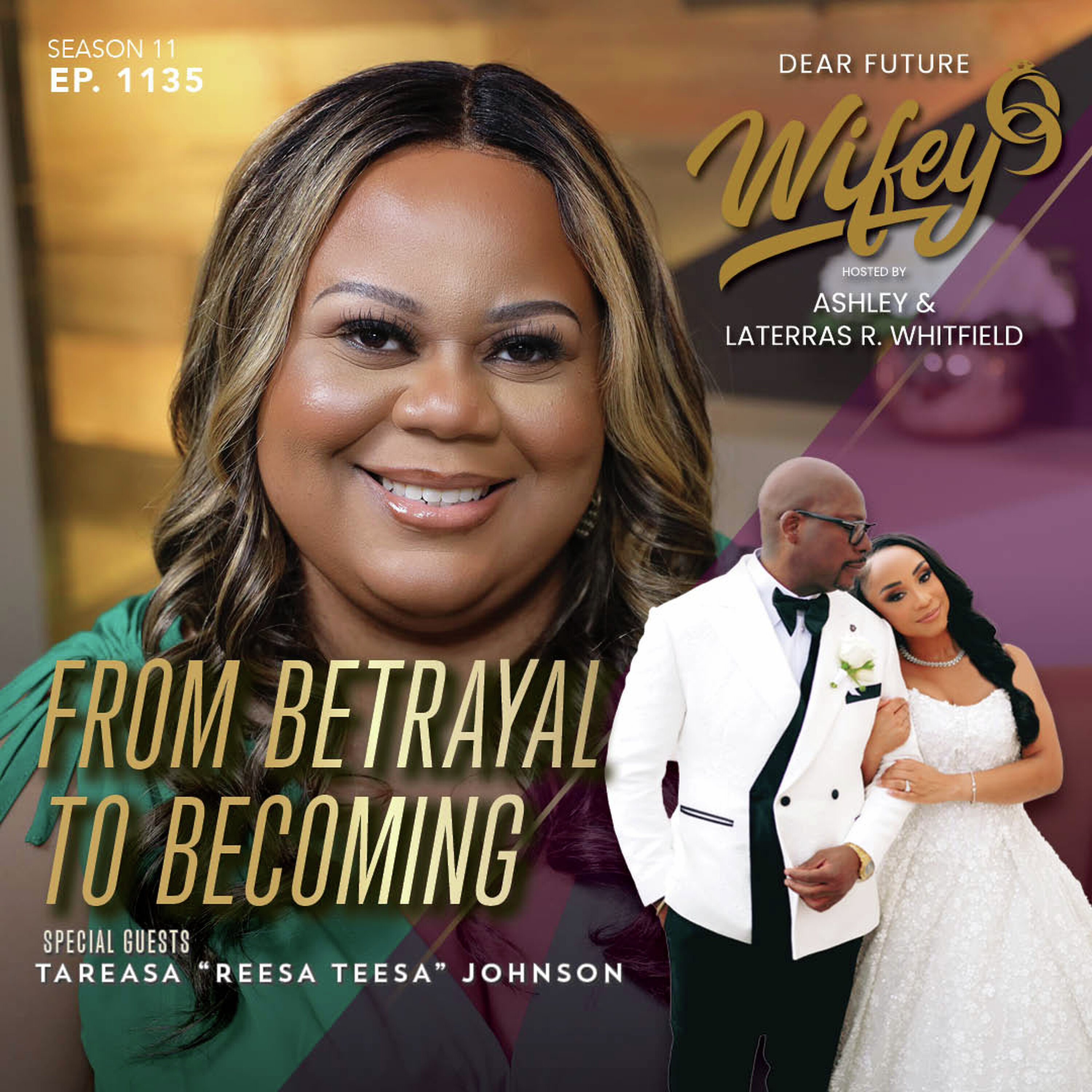 From Betrayal To Becoming (Guests: Tareasa "Reesa Teesa" Johnson) cover art