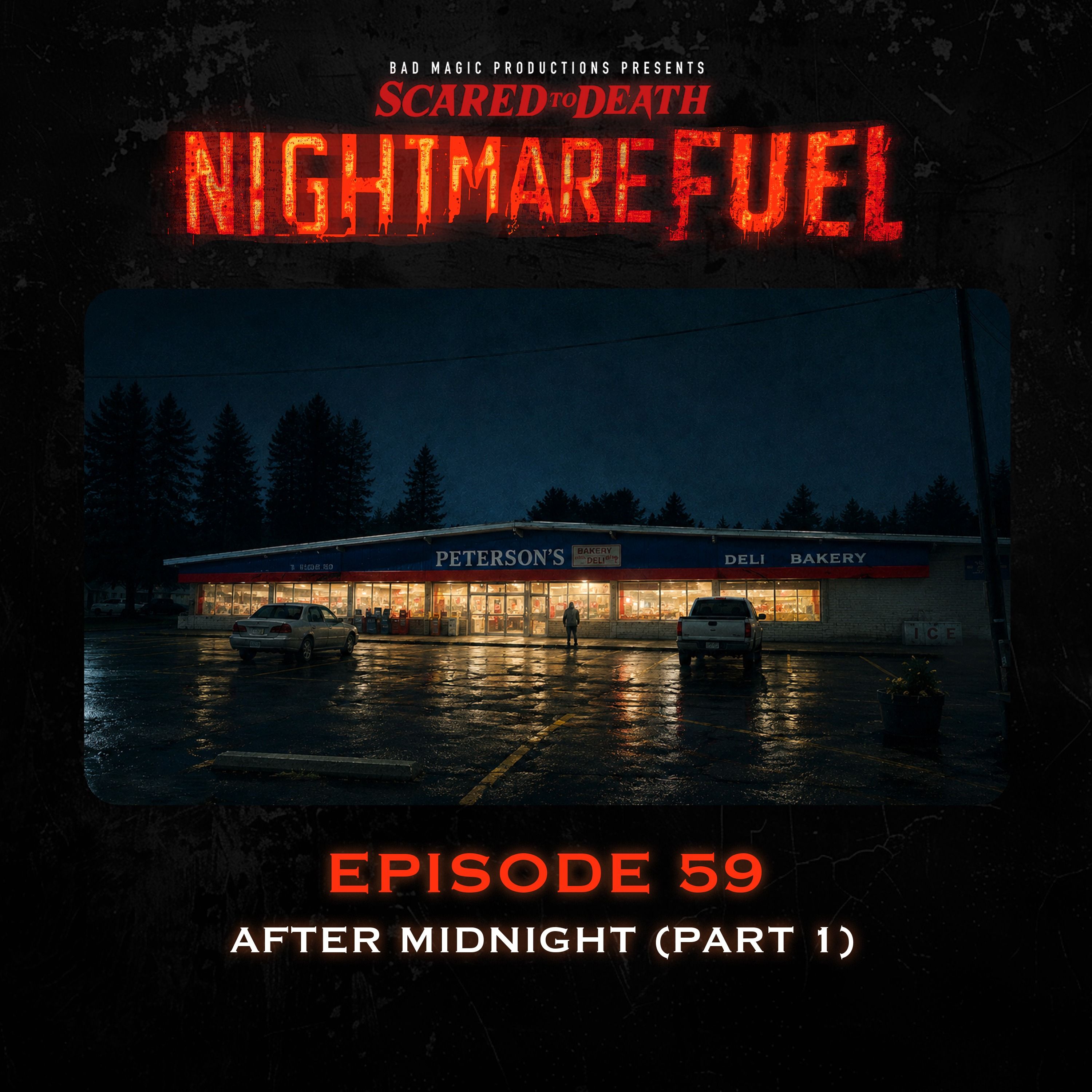 Nightmare Fuel #59: After Midnight (Part 1) cover art