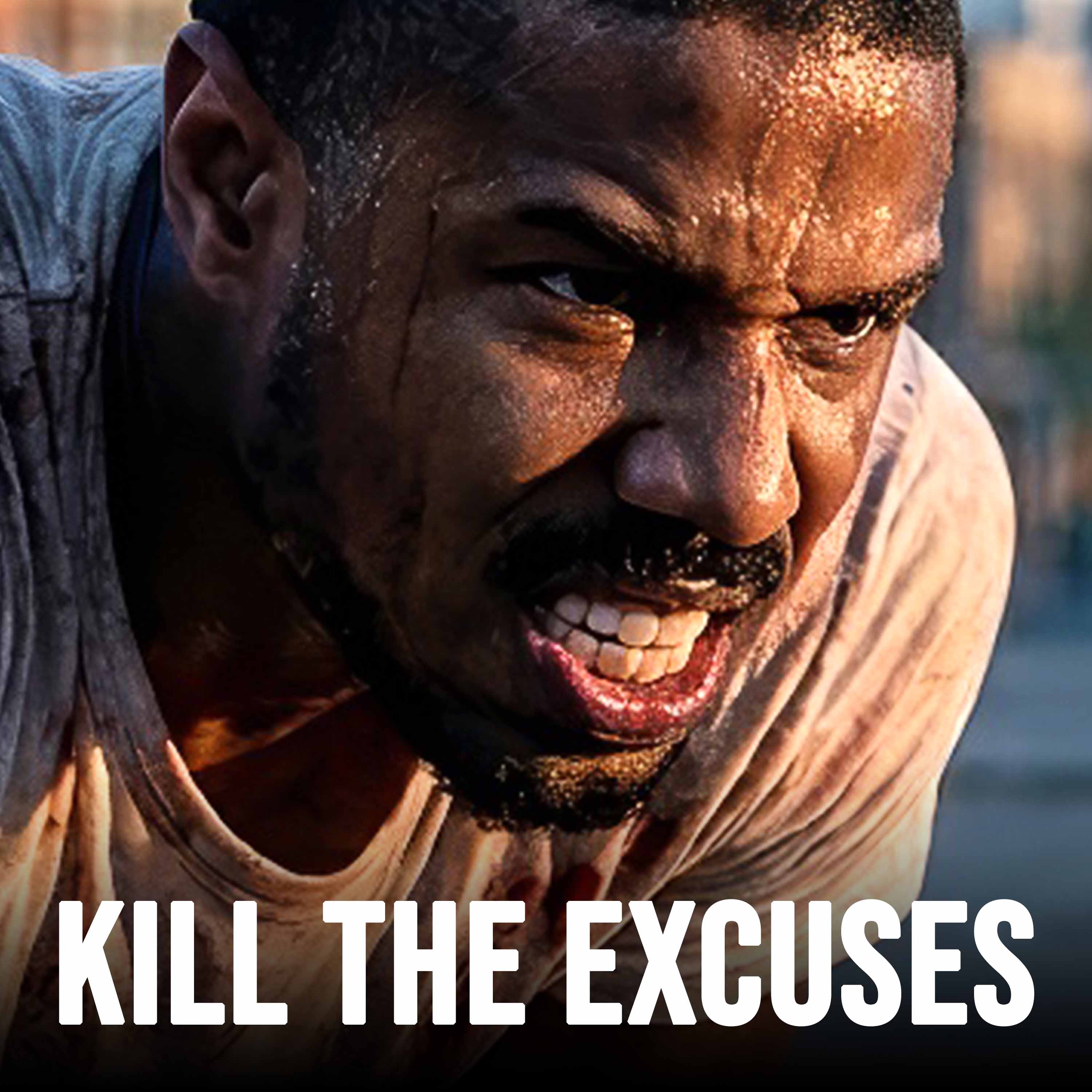 KILL THE EXCUSES cover art