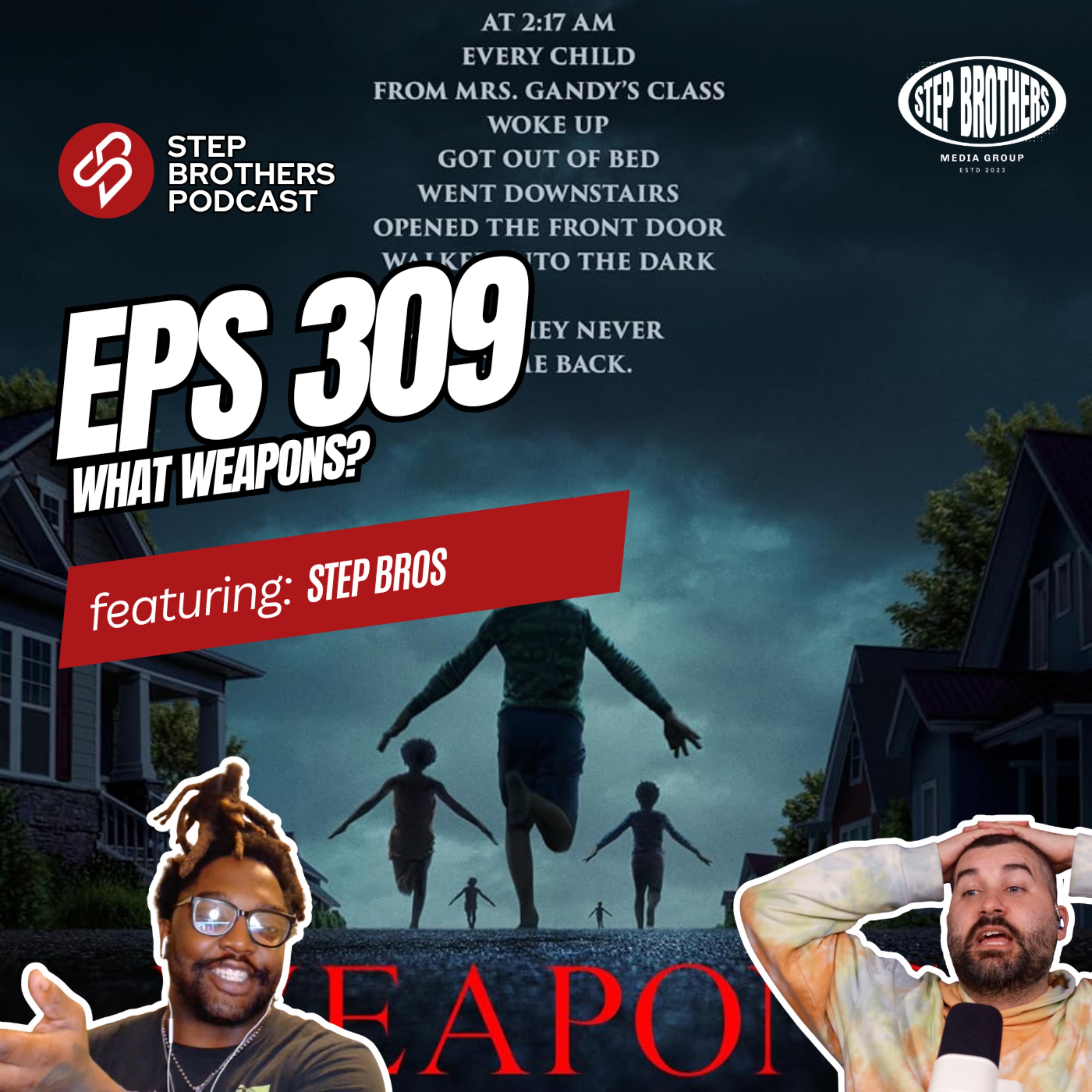 Episode 309:What Weapons?