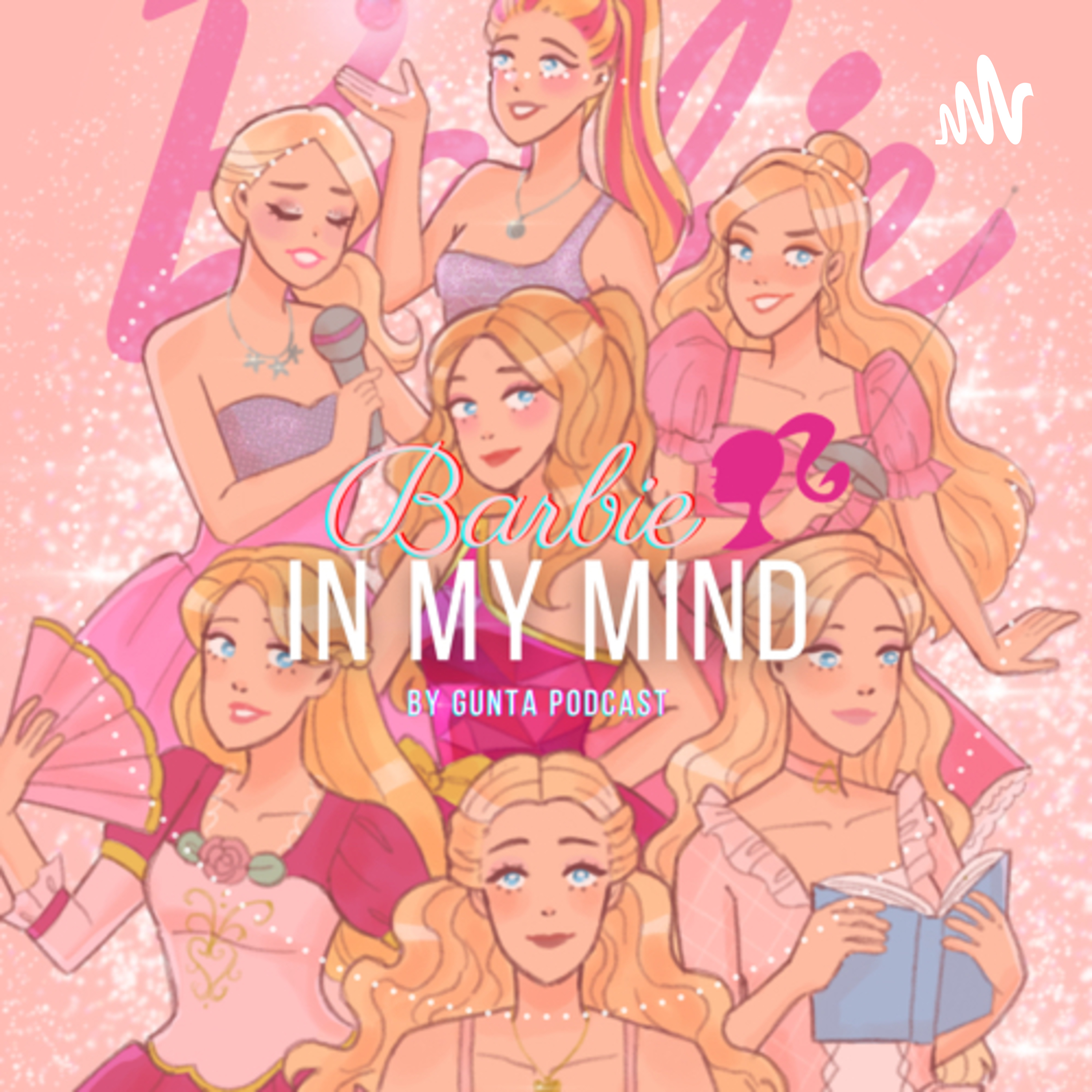 Barbie in my mind podcast 👱🏻‍♀️👸🏼 cover art