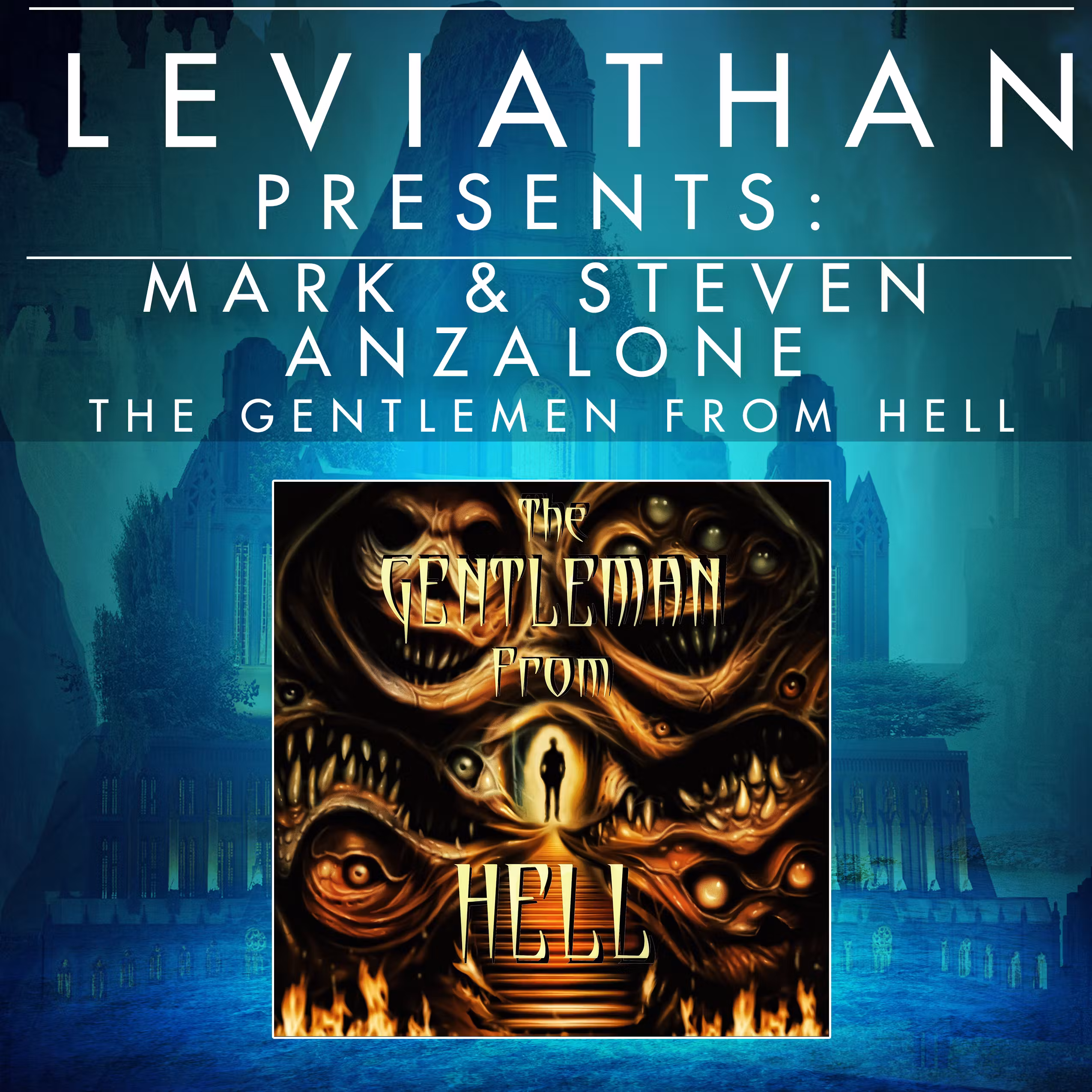 Leviathan Presents | The Gentlemen From Hell by Mark and Steven Anzalone cover art