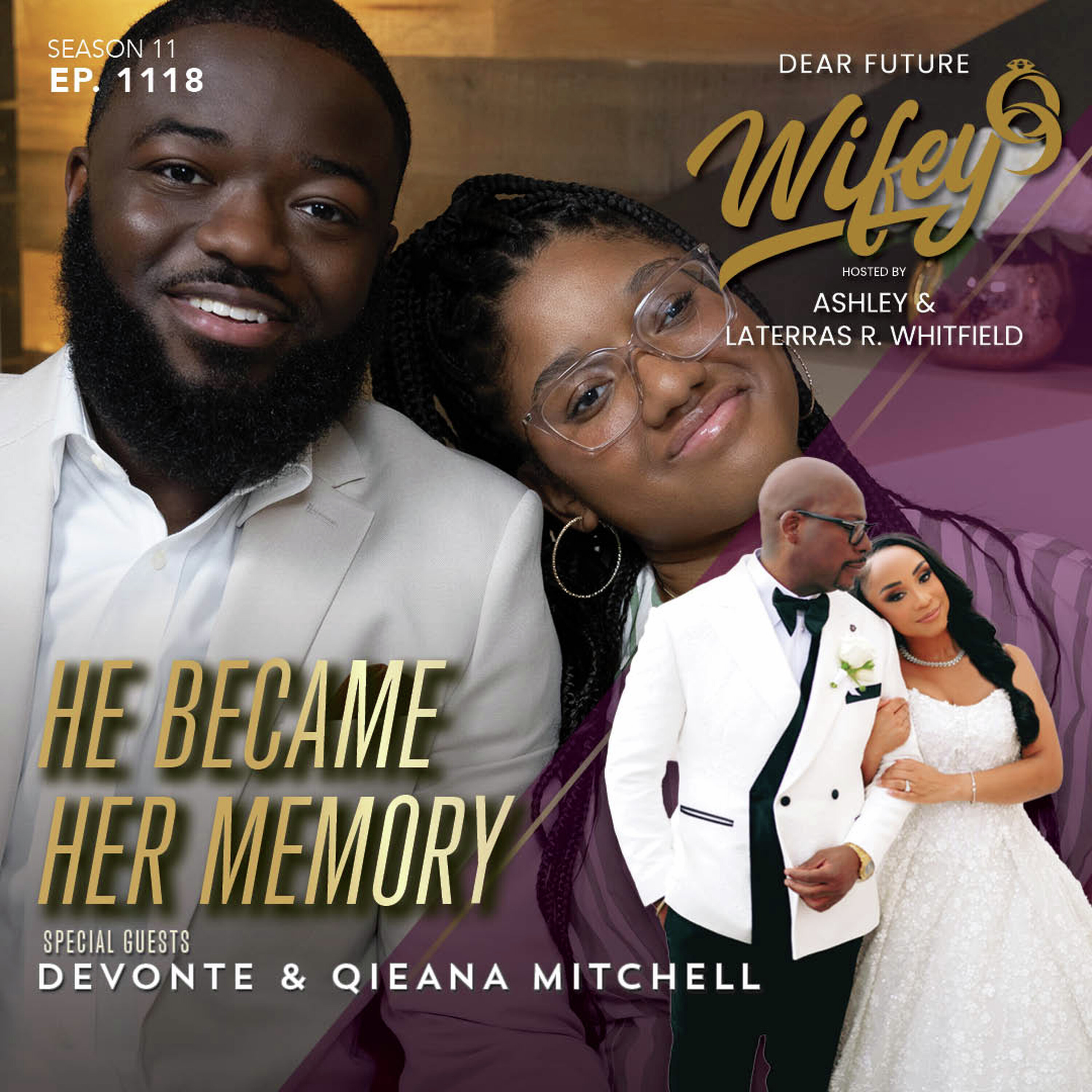 He Became Her Memory (Guests: Devonte & Qieana Mitchell) cover art
