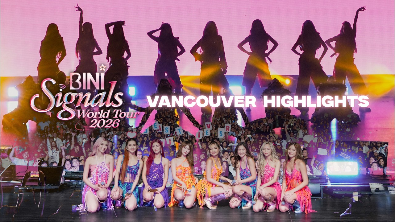 #BINI : BINI Signals World Tour 2026 - Vancouver | Highlights cover art