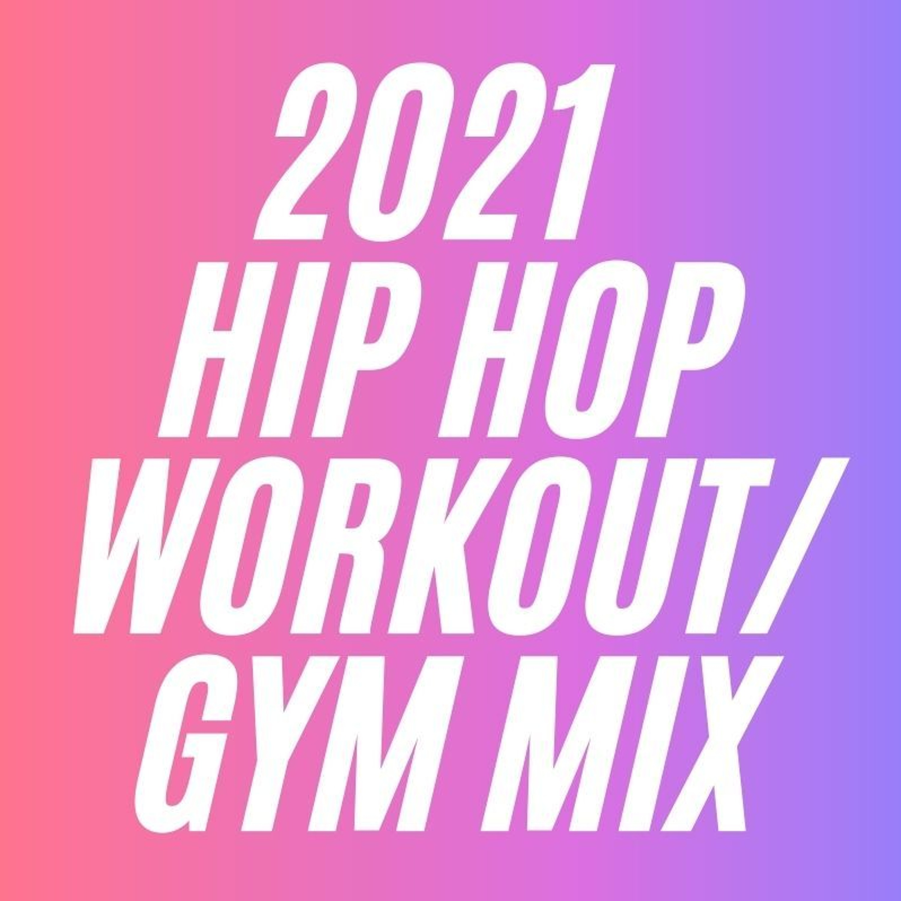 🏋🏿 Hip-Hop 2021-WORKOUT/ GYM MIX 🏋🏿 cover art