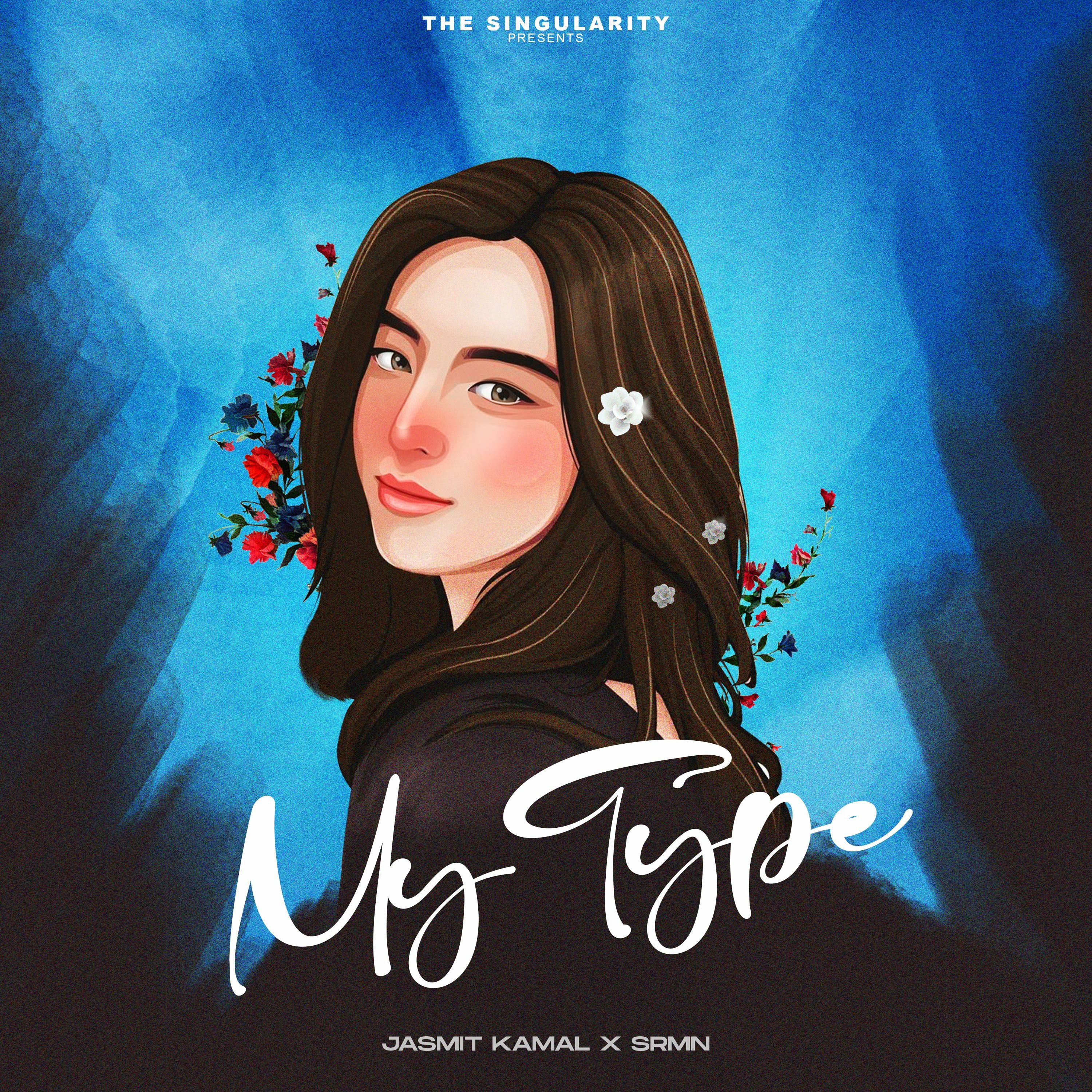 My Type - Jasmit Kamal & Srmn | New Punjabi Songs cover art