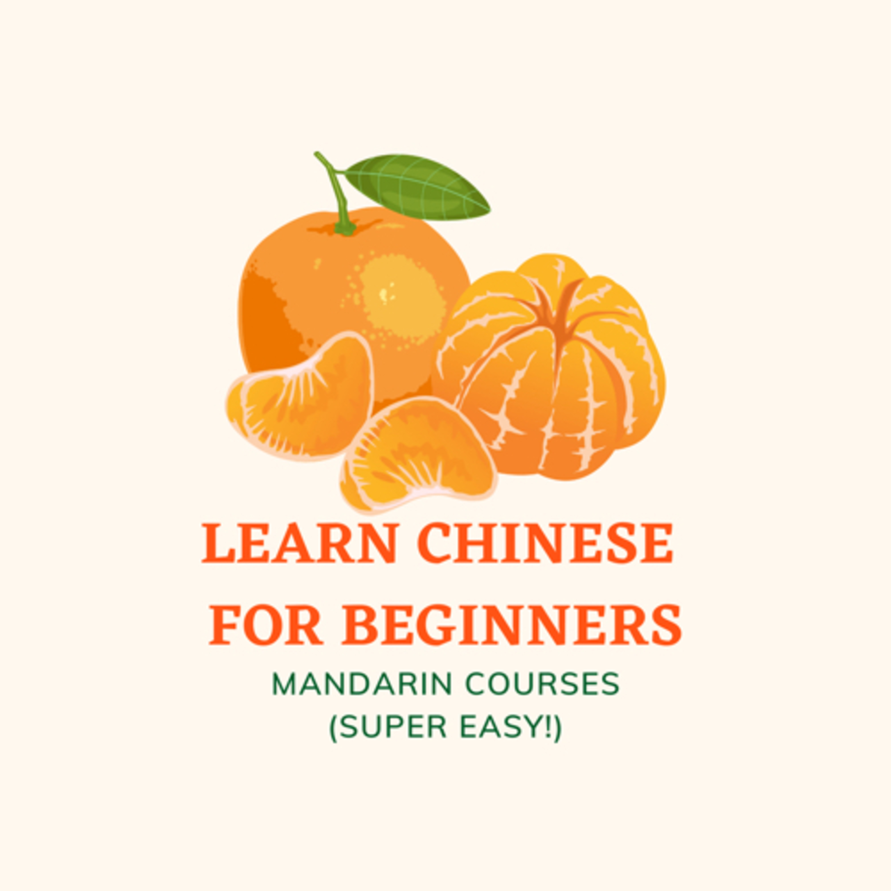 Learn Chinese for Beginners (Mandarin Course, Super Easy!) Charlotte Mandarin Chinese cover art