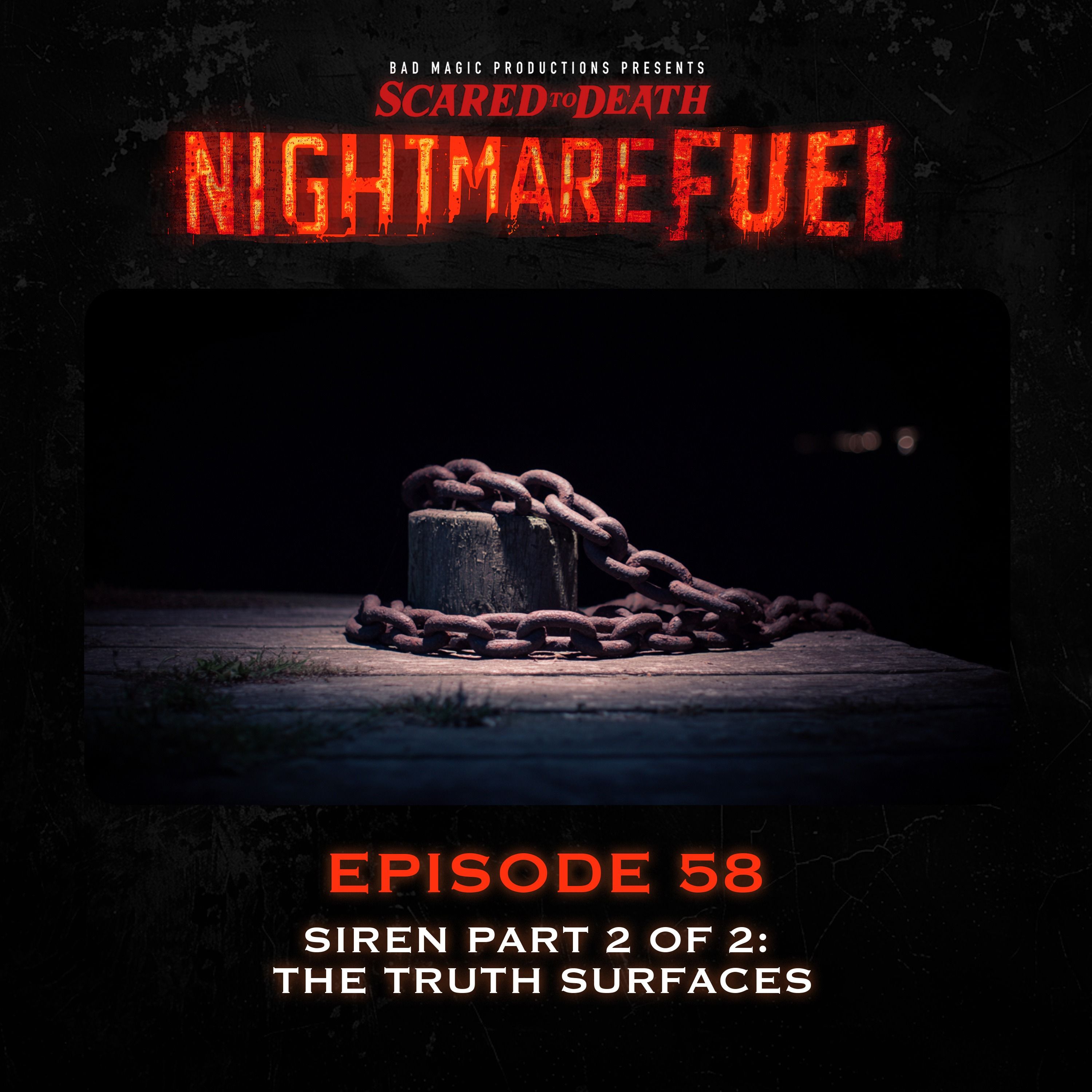 Nightmare Fuel #58: Siren Part 2 of 2: The Truth Surfaces cover art