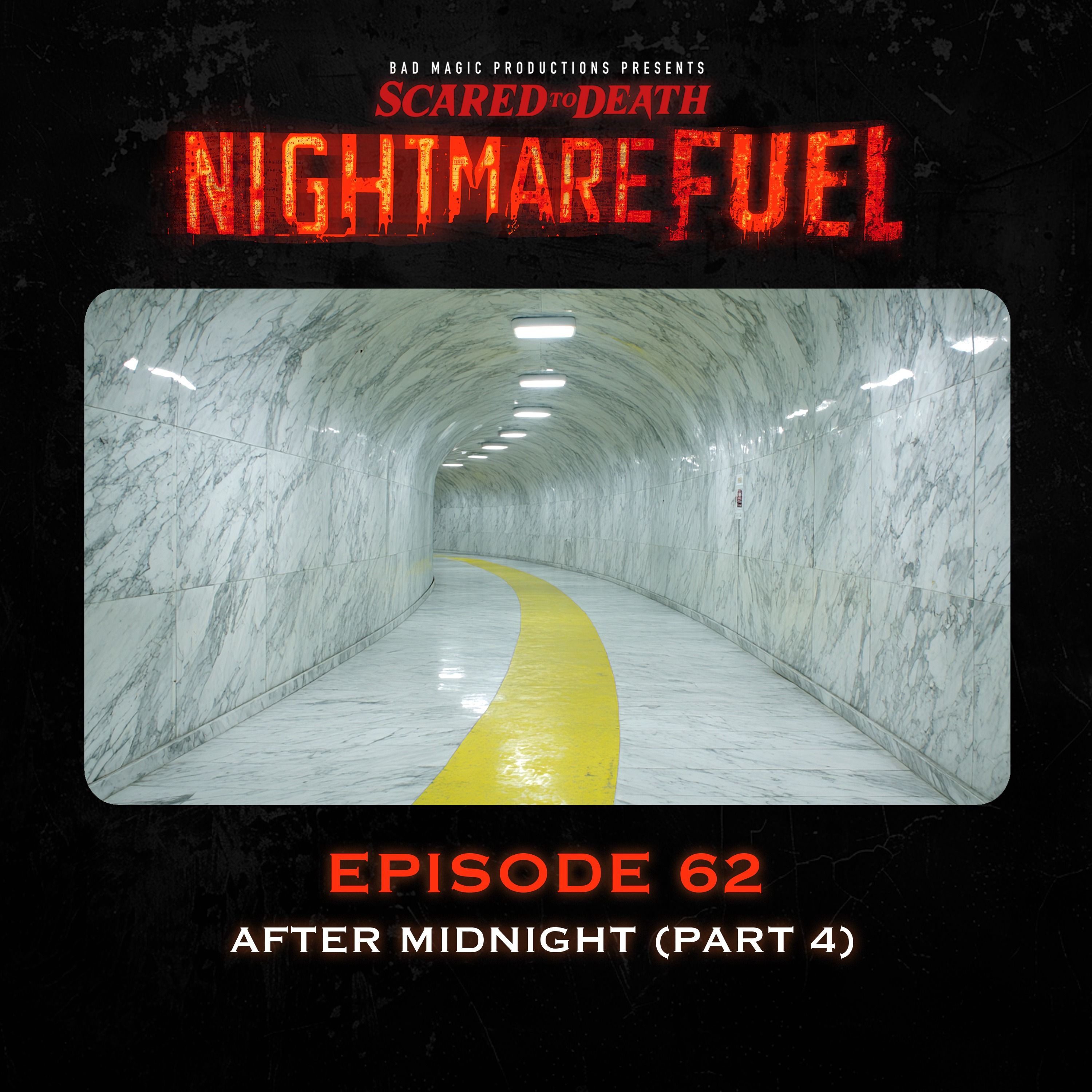 Nightmare Fuel #62: After Midnight (Part 4) cover art
