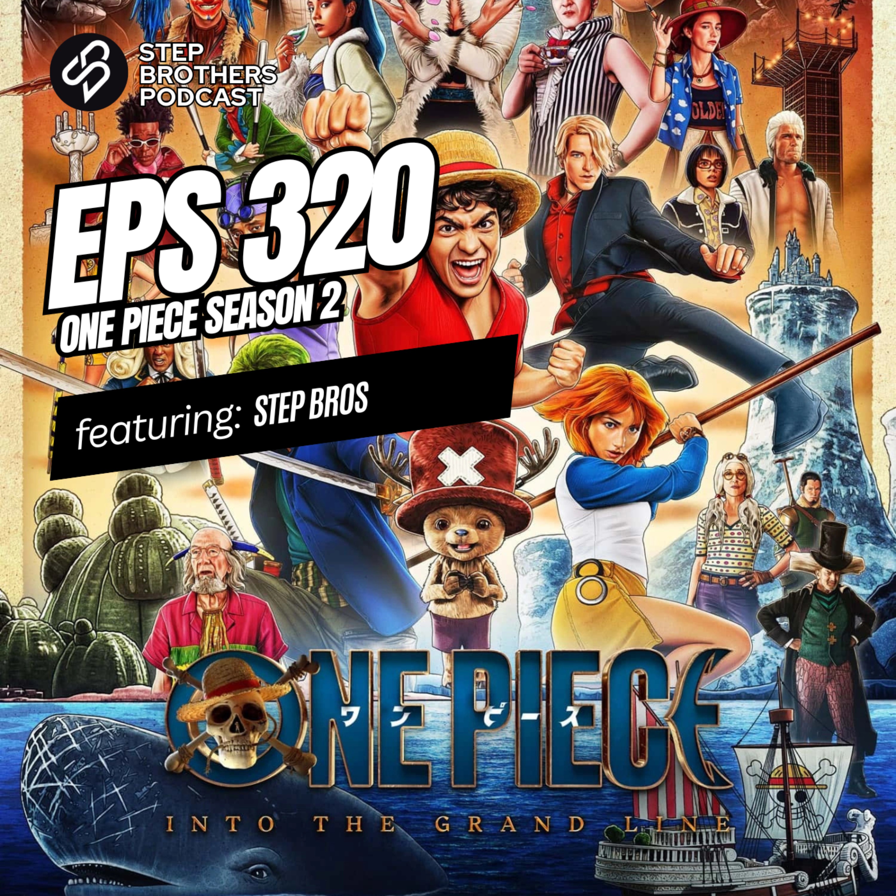 Episode 320:One Piece Season 2