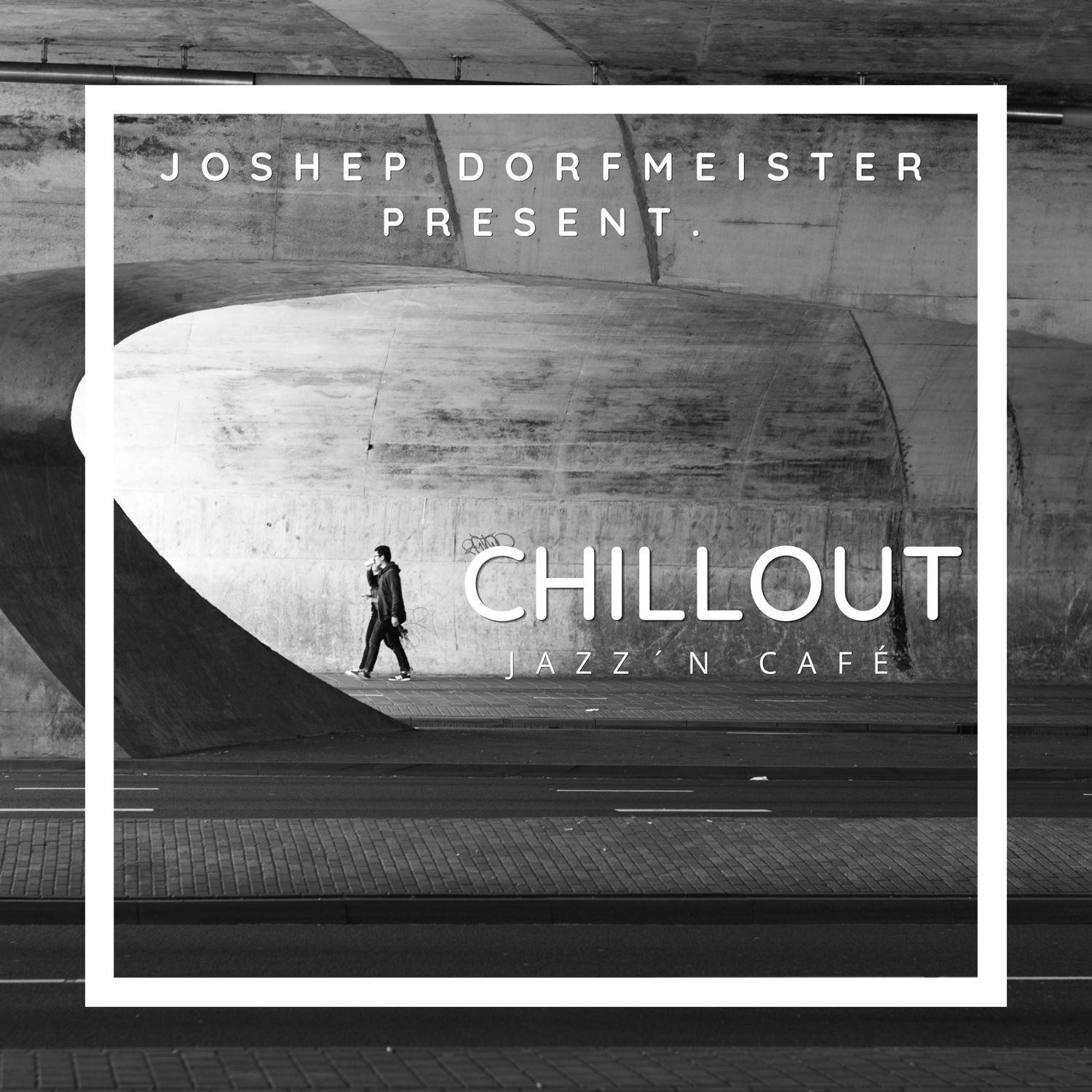 Joshep Dorfmeister Present. Chillout Jazz´n Café cover art