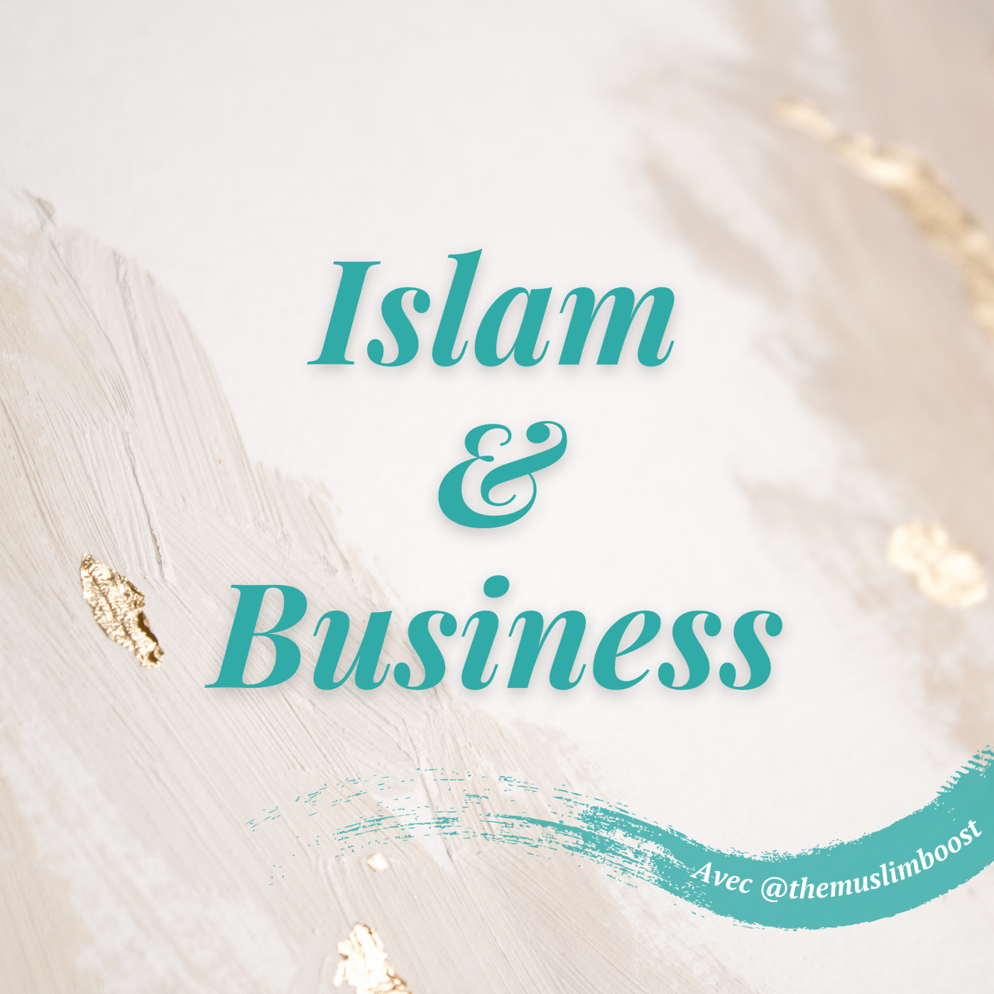 Islam & Business par TheMuslimBoost cover art