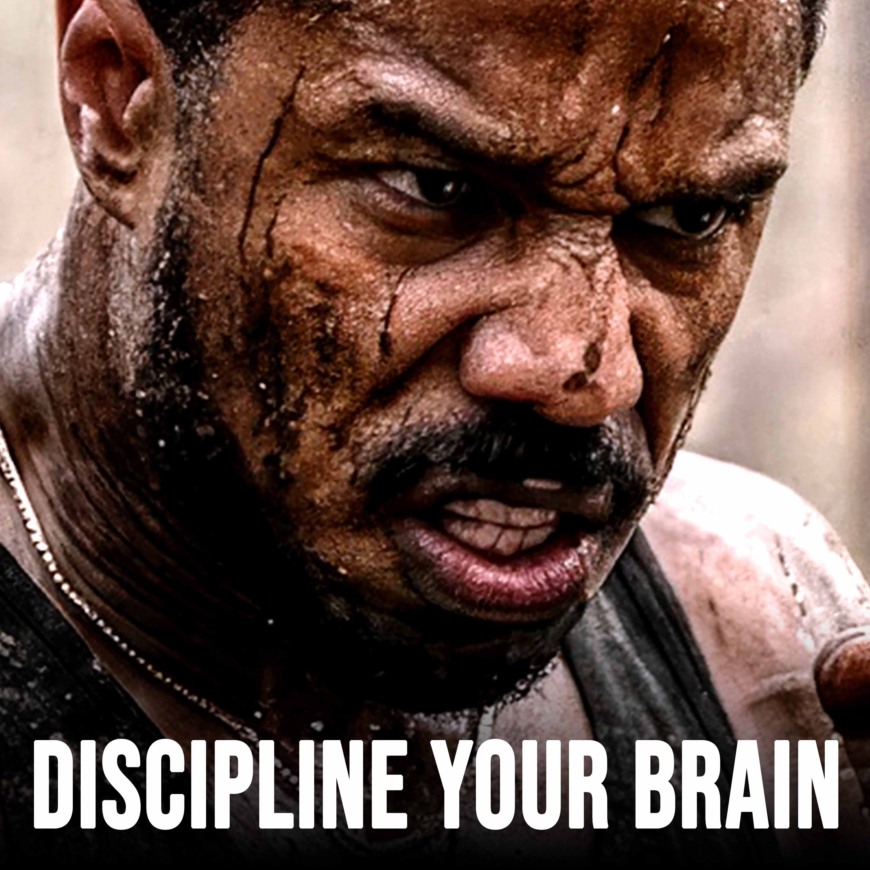 DISCIPLINE YOUR BRAIN cover art