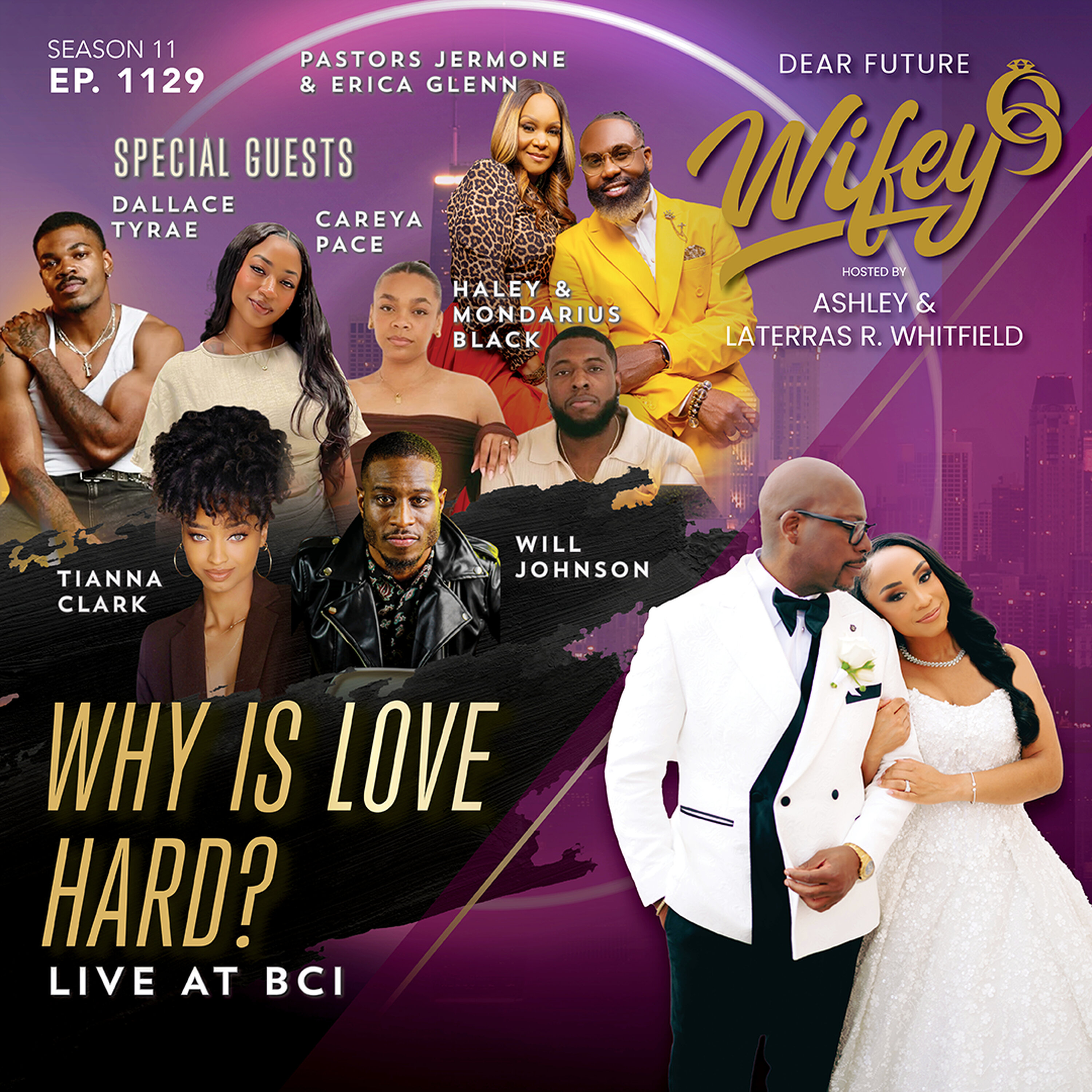 Why Is Love Hard? (Guests: Pastors Jermone & Erica Glenn, Dallace Tyrae, Careya Pace, Haley & Mondarius Black, Tianna Clark, & Will Johnson) cover art