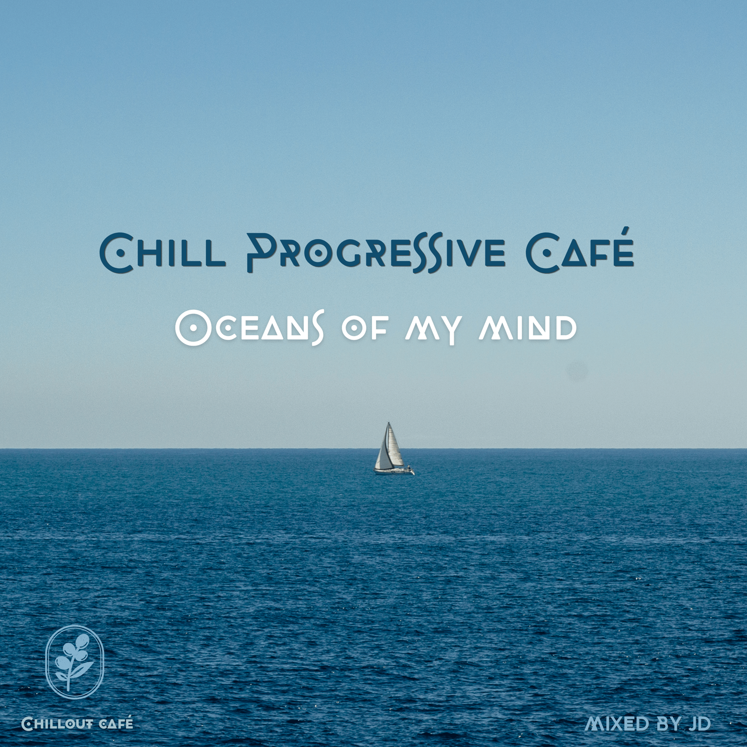 Chill Progressive Café - Oceans of My mind cover art