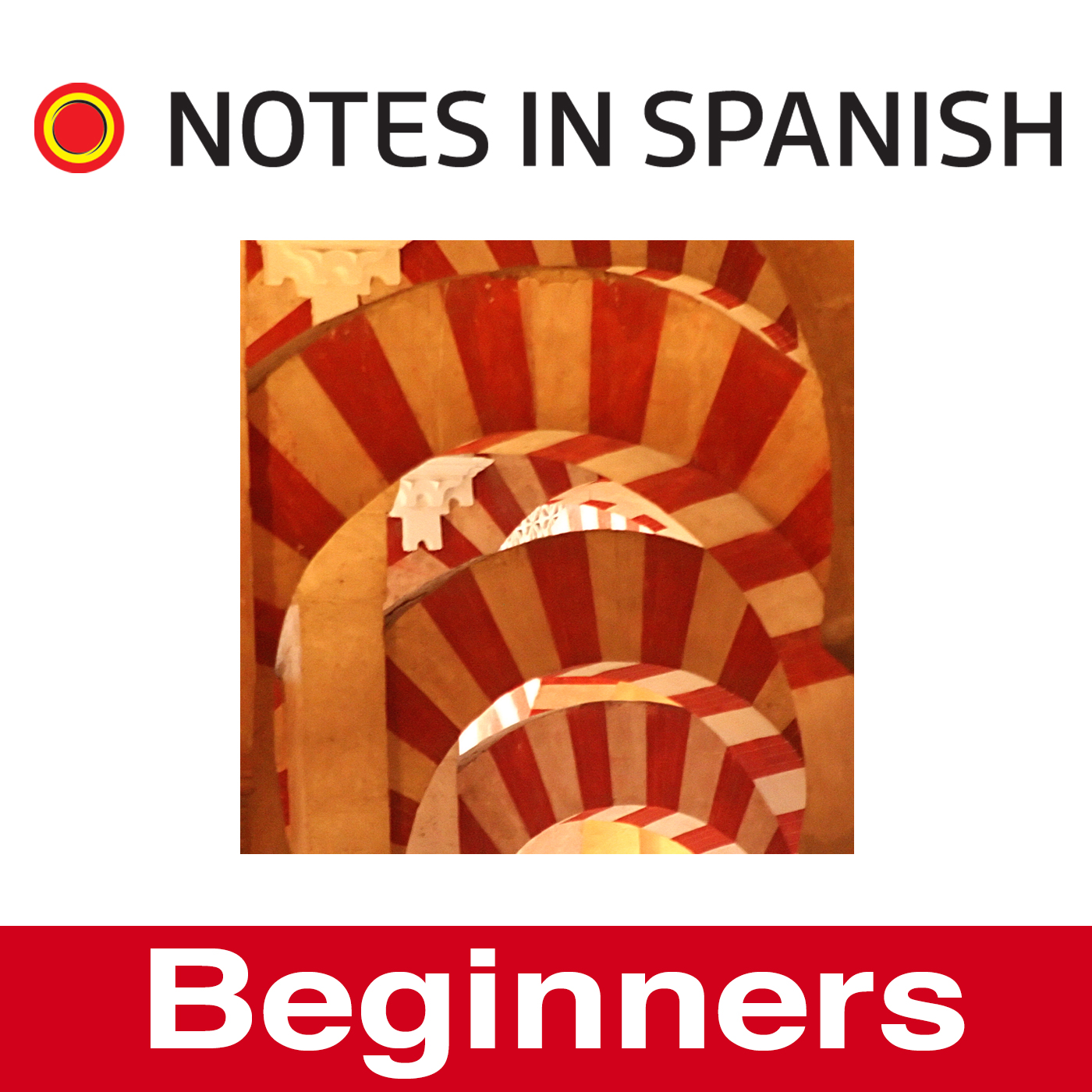 Learn Spanish: Notes in Spanish Inspired Beginners cover art