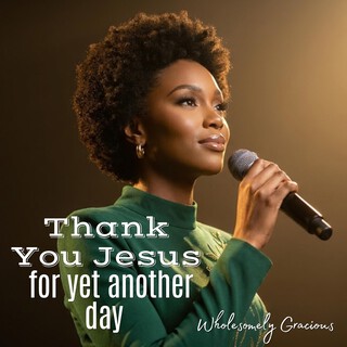 Thank You Jesus for yet another day cover art
