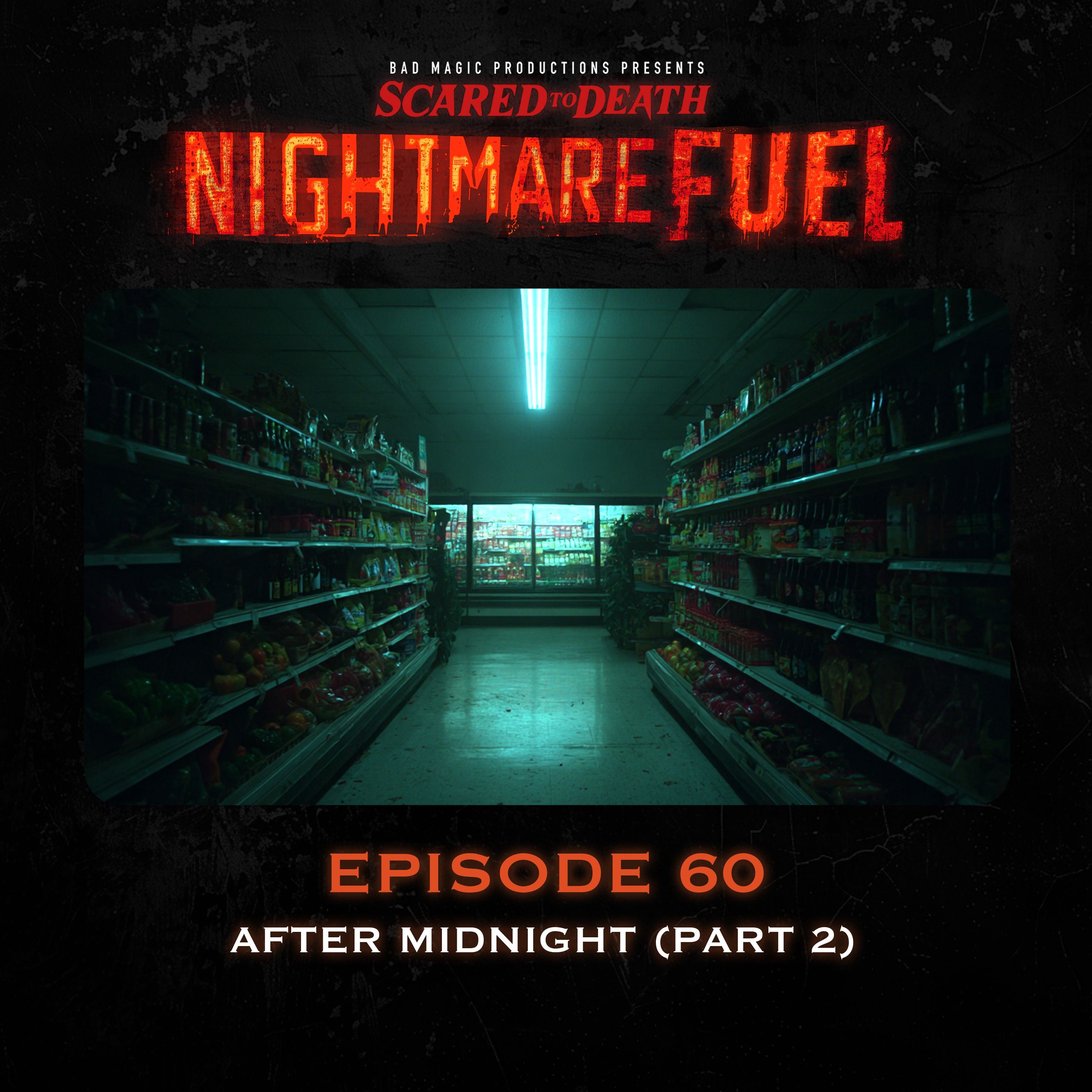 Nightmare Fuel #60: After Midnight (Part 2) cover art