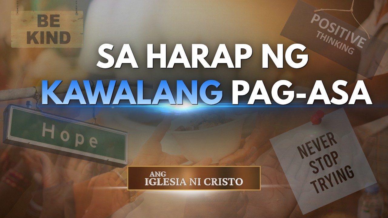 SA HARAP NG KAWALANG PAG-ASA | Ang Iglesia Ni Cristo cover art