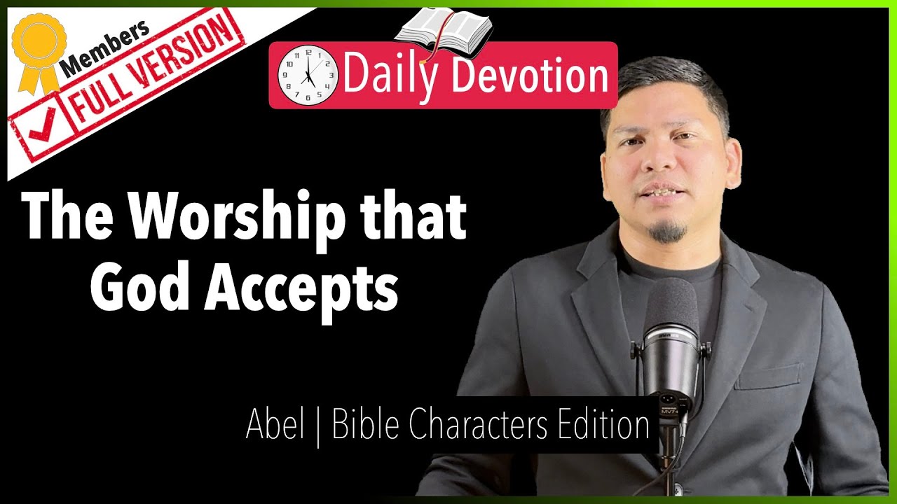 The Worship that God Accepts - Abel - Genesis 4:4 - 365 Daily Devotions cover art