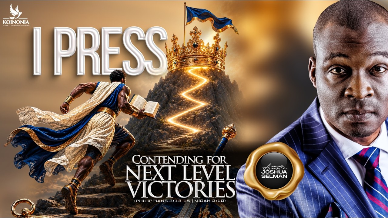 I PRESS (CONTENDING FOR NEXT-LEVEL VICTORIES) WITH APOSTLE JOSHUA SELMAN |23||08||2026|| cover art