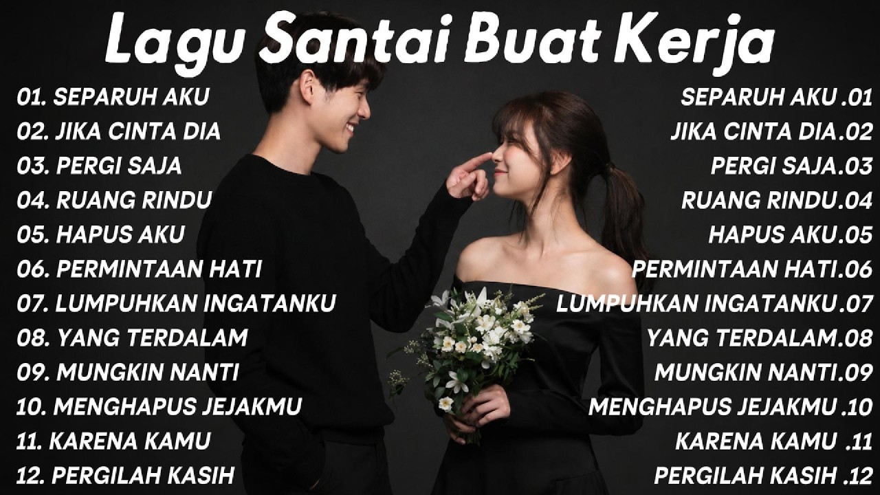 Lagu Santai Buat Kerja || Lagu Romantis Terpopuler - Cocok Untuk Teman Kerja & Santai [HQ Audio] cover art