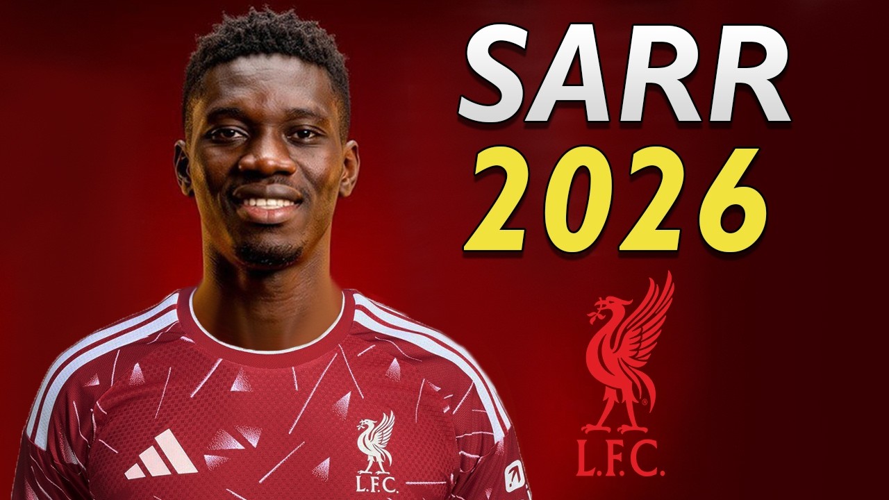 ISMAÏLA SARR ● Welcome to Liverpool 2026 🔴🇸🇳