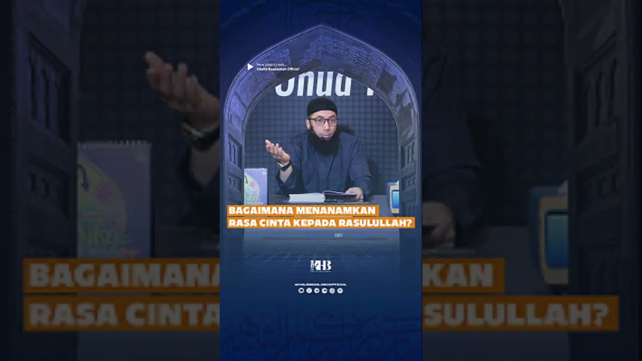 BAGAIMANA MENANAMKAN RASA CINTA KEPADA RASULULLAH? - KHALID BASALAMAH cover art