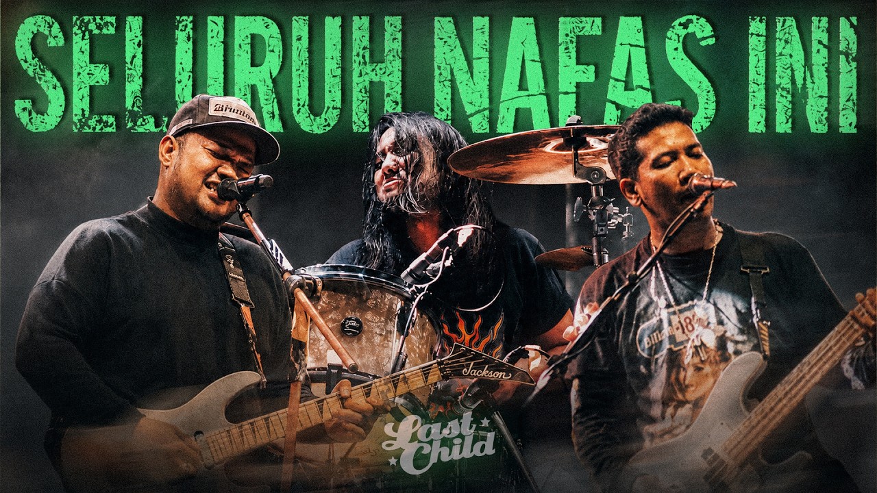 Last Child - Seluruh Nafas Ini (Official Lyric Visualizer) cover art