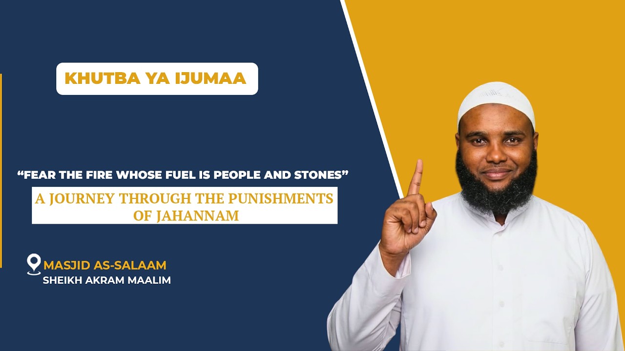 🔴 FRIDAY KHUTBA || FEAR THE FIRE WHOSE FUEL IS PEOPLE AND STONE || SHEIKH AKRAM MAALIM cover art