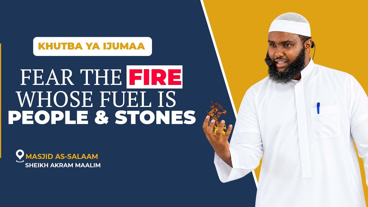 Friday Khutba || Fear The Fire Whose Fuel Is People & Stones || Sheikh Akram Maalim cover art