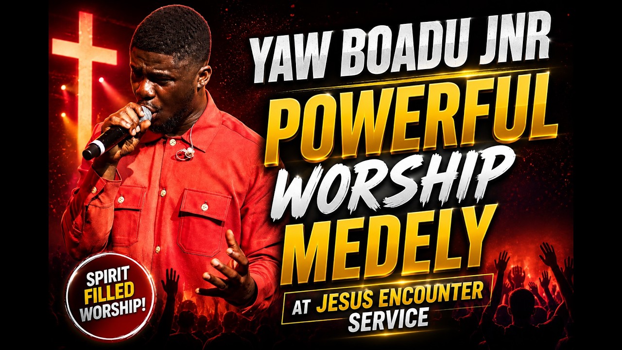 YAW BOADU JNR - POWERFUL WORSHIP MEDELY AT JESUS ENCOUNTER SERVICE cover art
