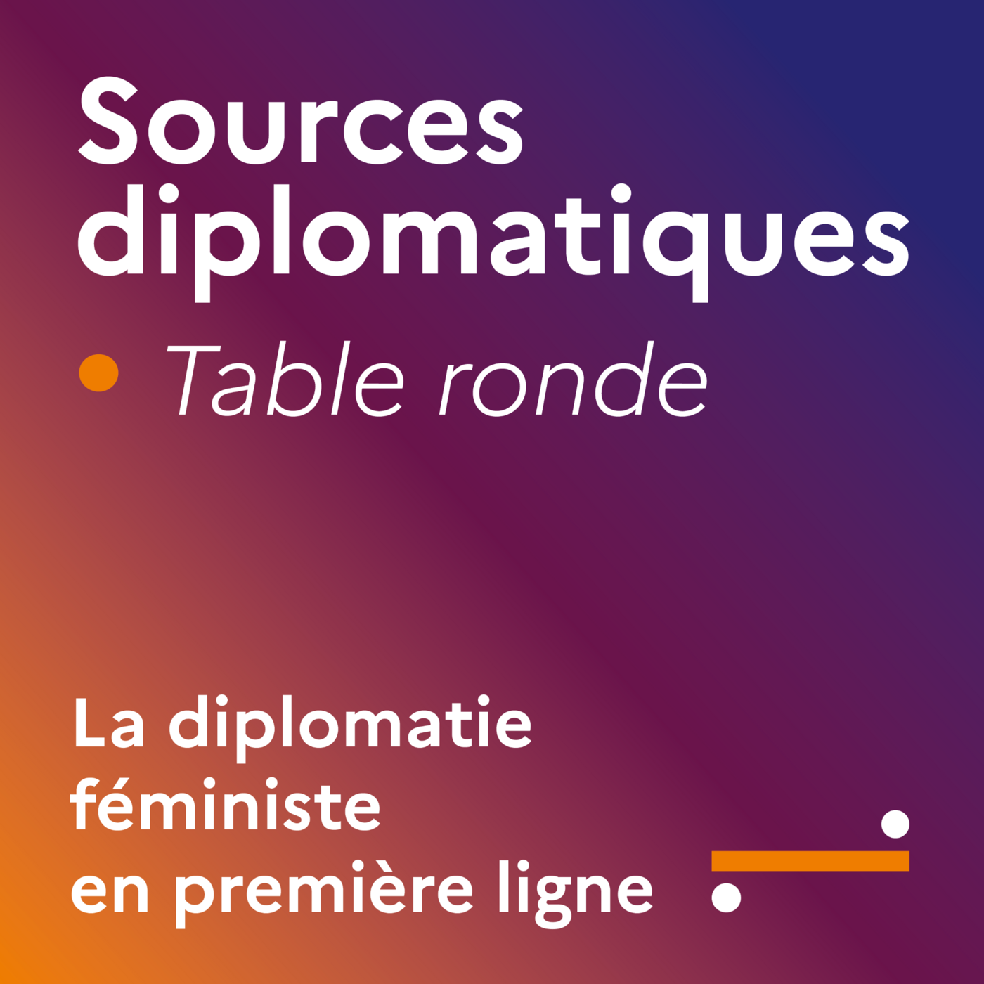 Table ronde : la diplomatie féministe en première ligne cover art