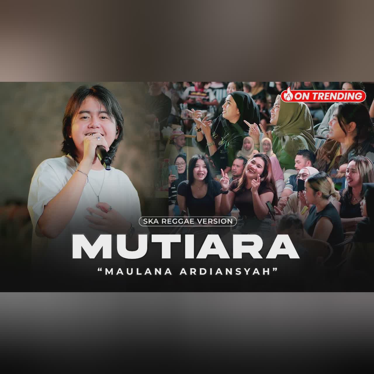 MAULANA ARDIANSYAH - MUTIARA (Ska Reggae Version) | Adakah kenyamanan di hatimu cover art