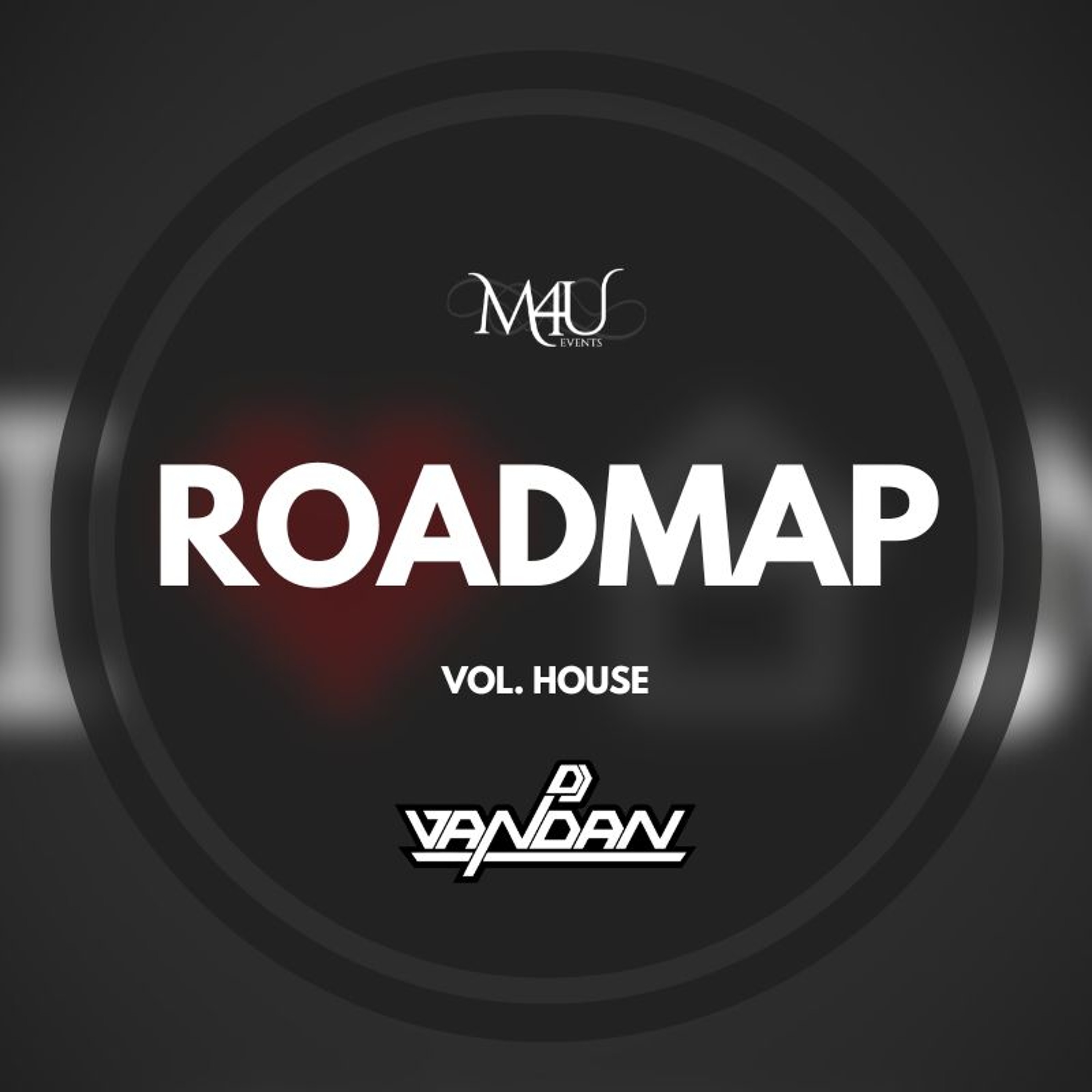 Roadmap (Vol. HOUSE) - DJ Vandan cover art