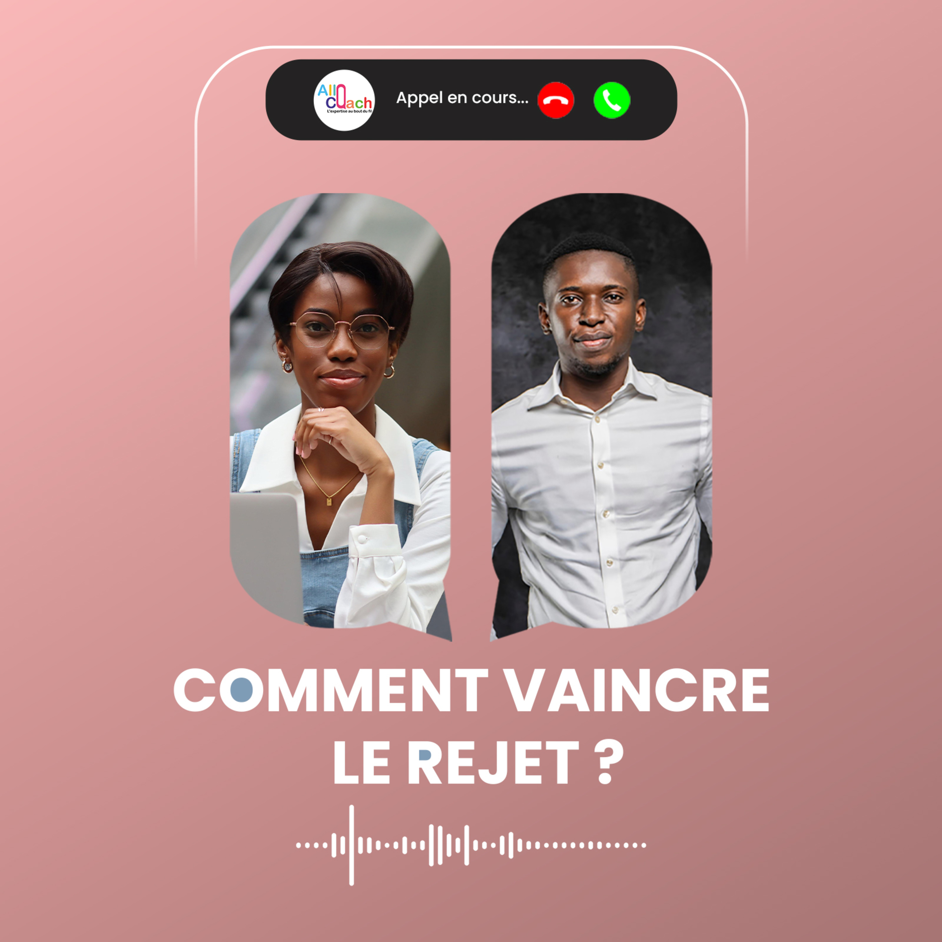 Comment vaincre le rejet ? cover art
