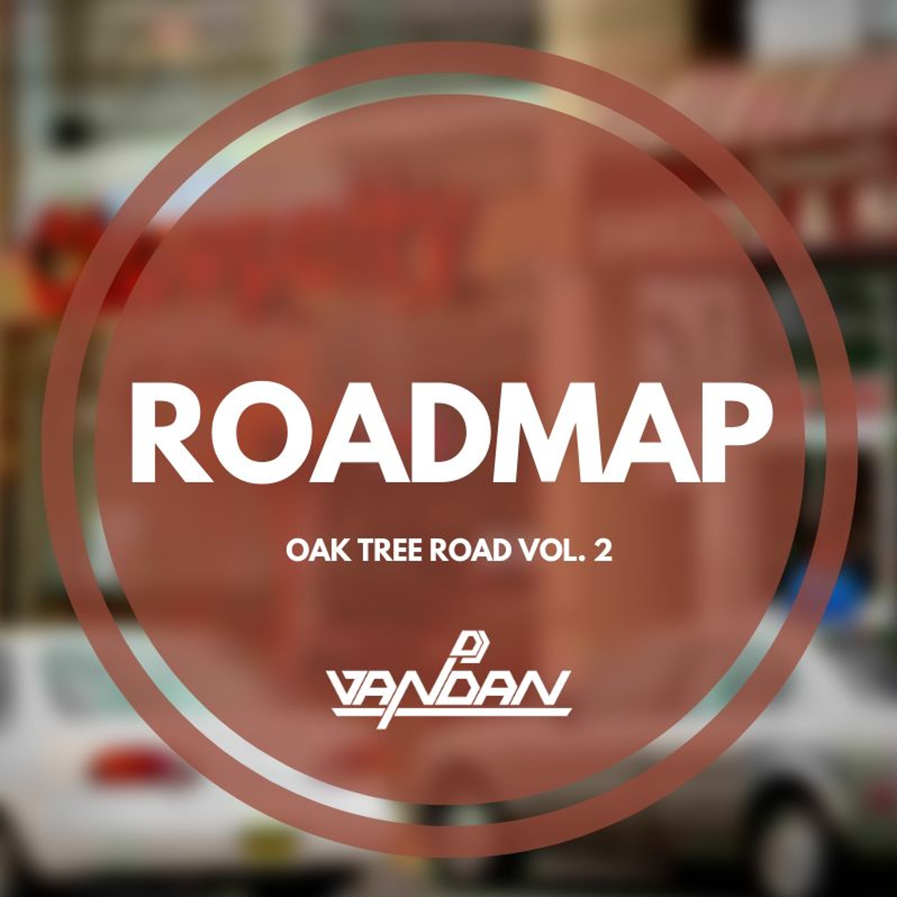 Roadmap (Oak Tree Road Vol.2) - DJ Vandan cover art