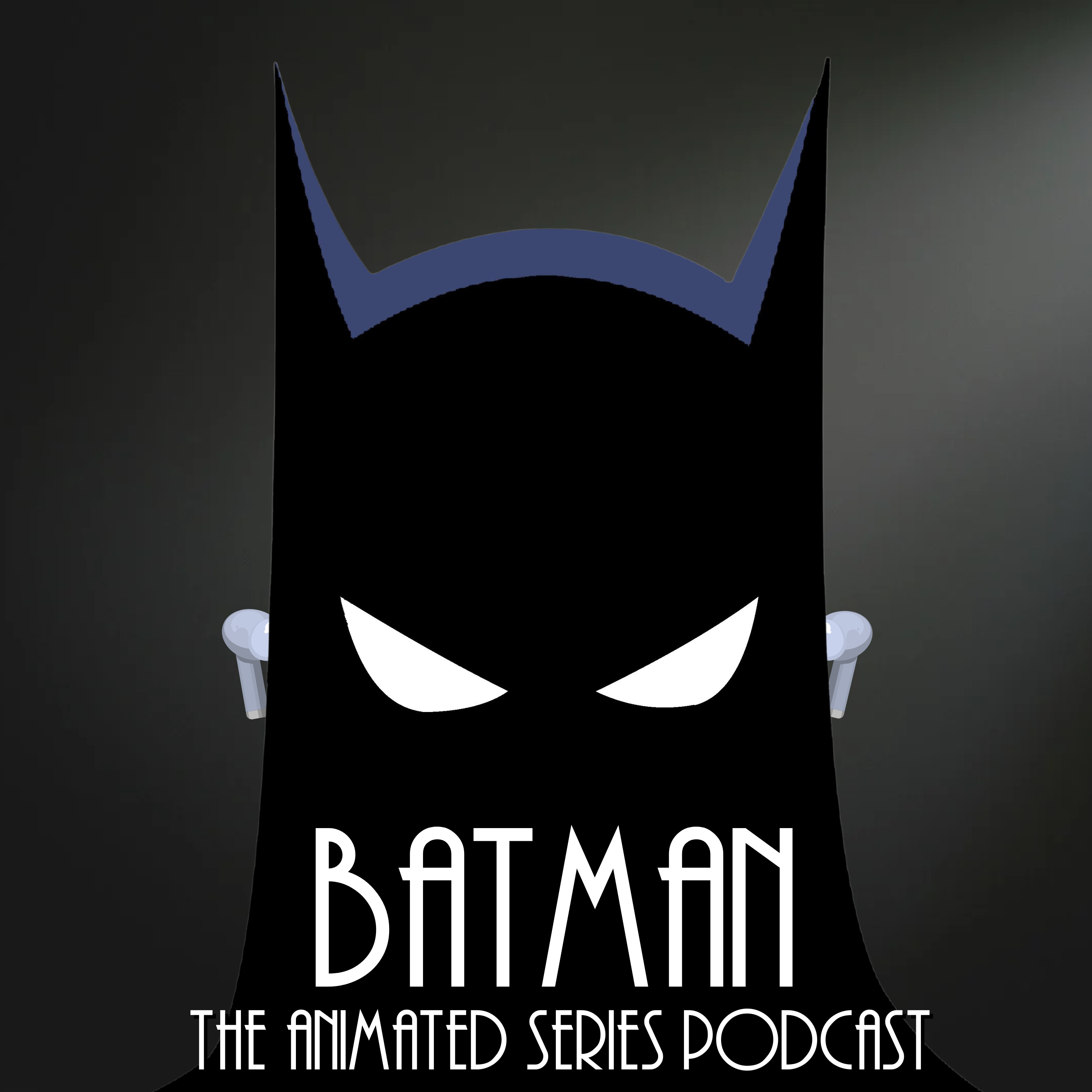 Batman the Animated Series Podcast cover art