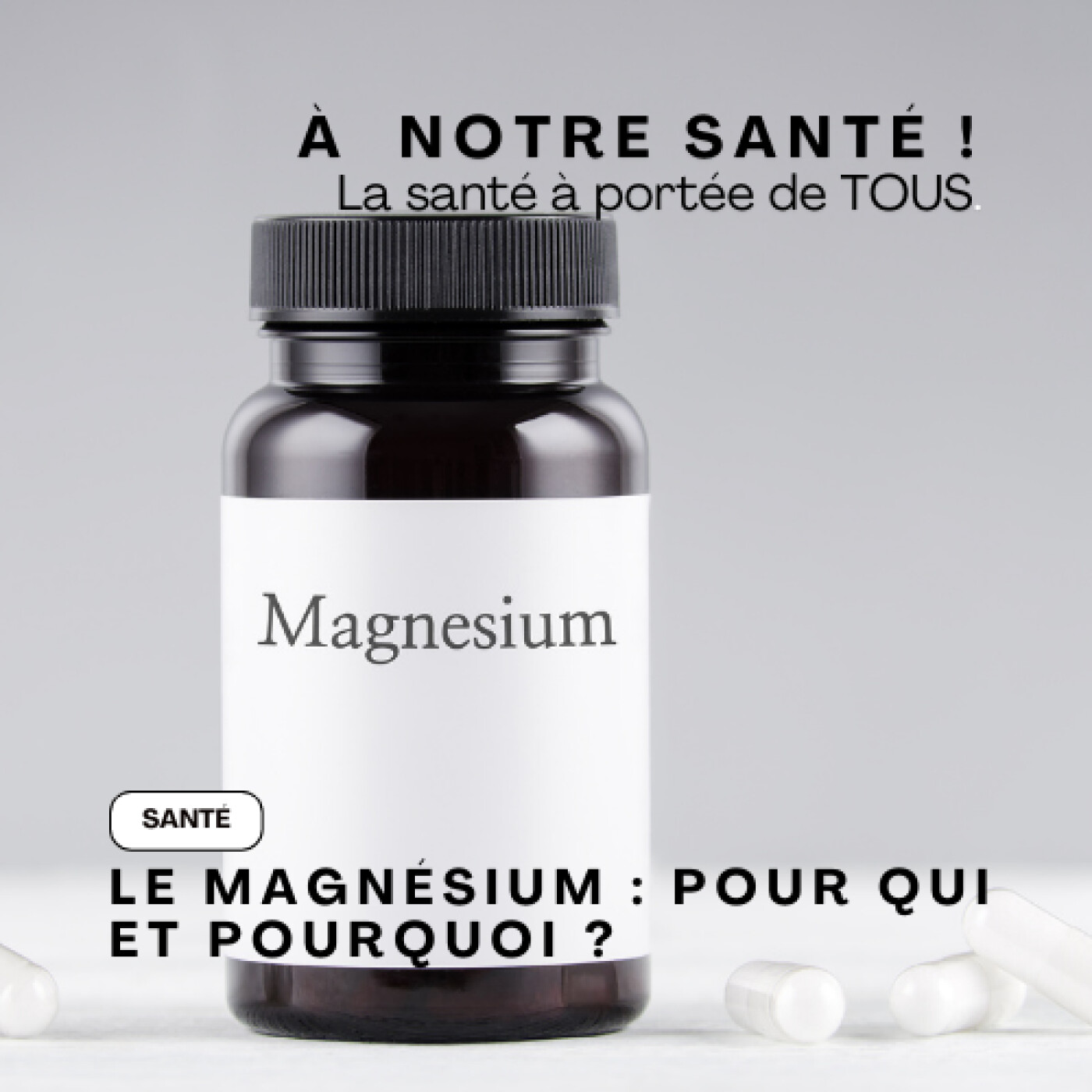 EPISODE 3 : Le Magnésium