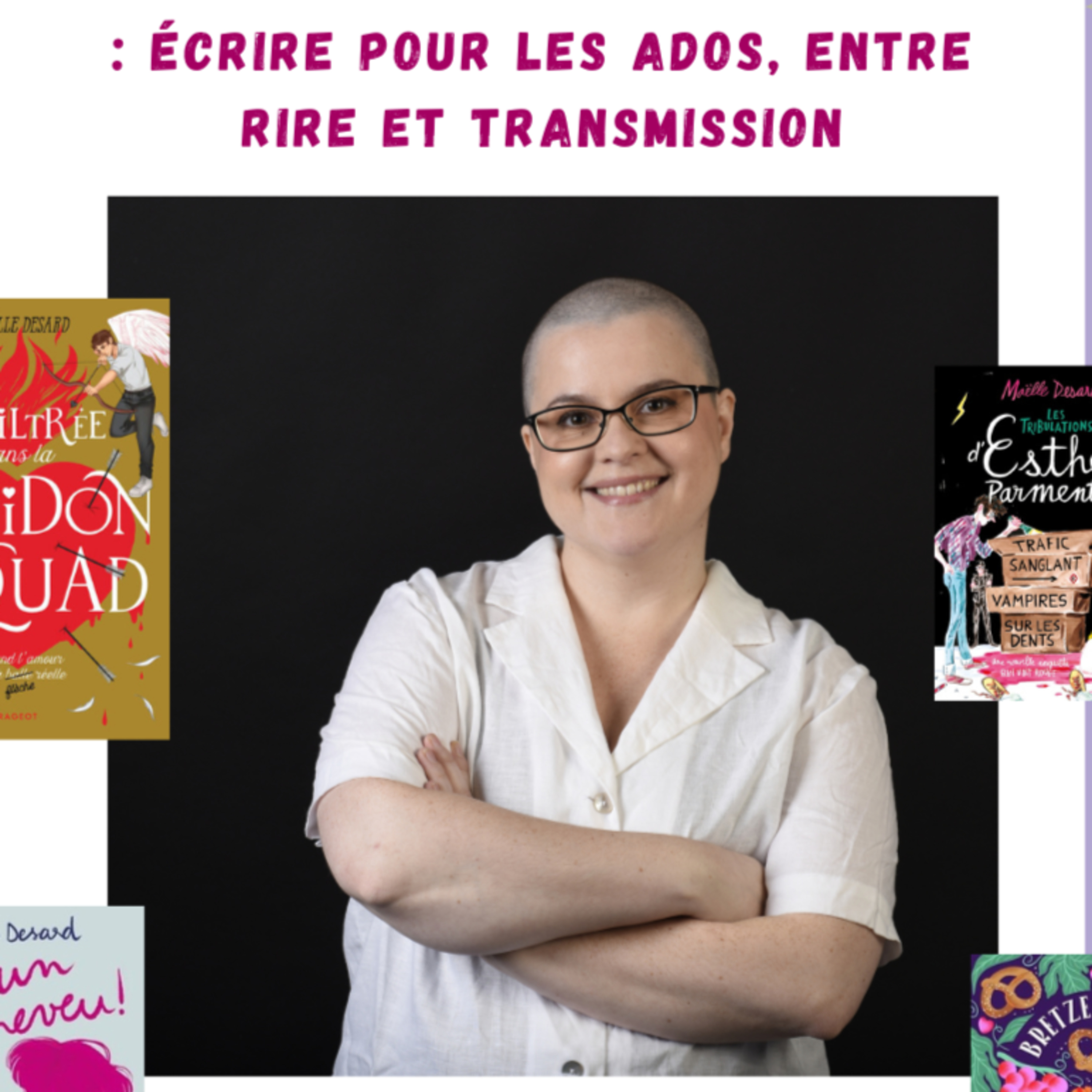 163/ Échange avec Maëlle Desard, de l’imaginaire à la pédagogie : écrire pour les ados, entre rire et transmission cover art