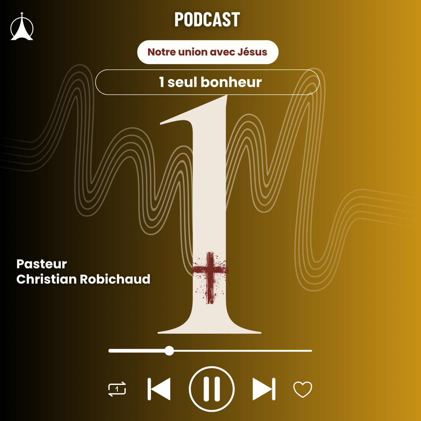 1 seul bonheur | Pasteur Christian Robichaud