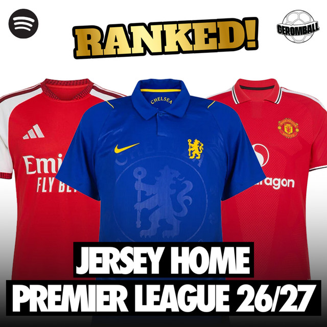 RANKING: Jersey Home Klub Premier League 26/27 | Pojok Debat cover art