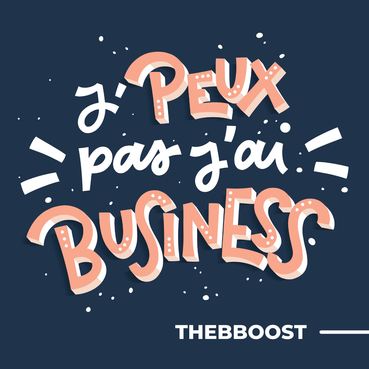 J'peux Pas J'ai Business par TheBBoost cover art