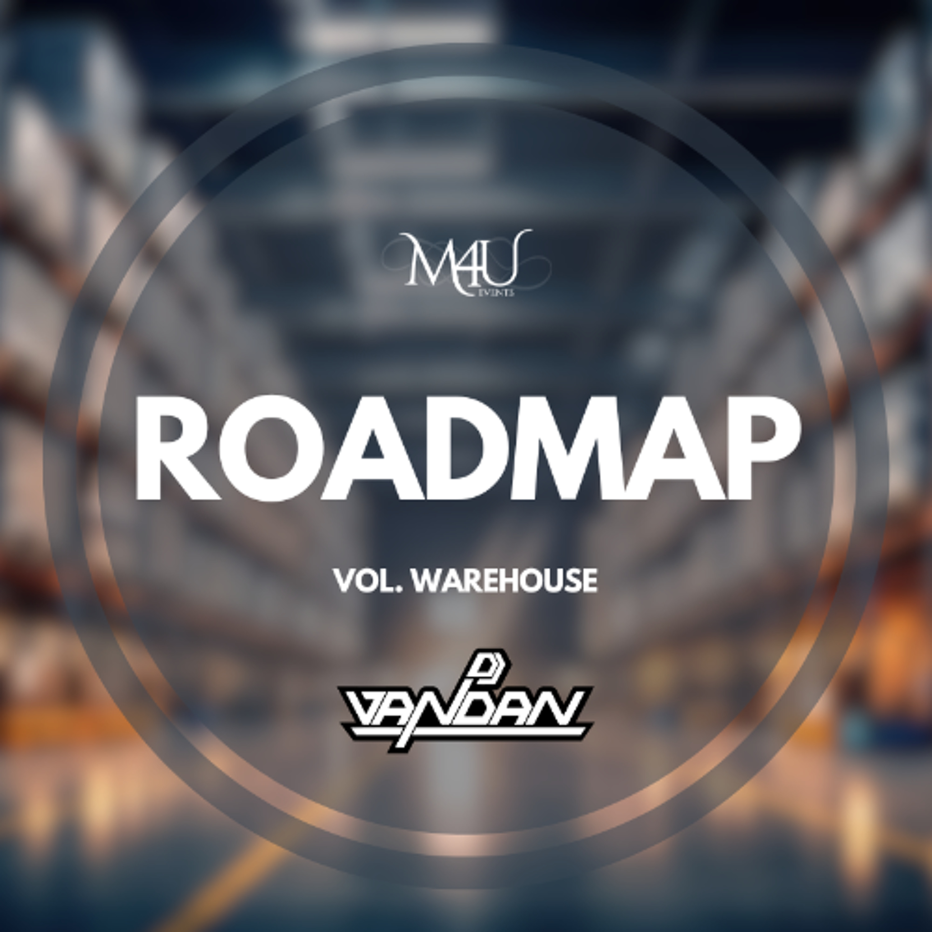 Roadmap (Vol. WAREHOUSE) - DJ Vandan cover art
